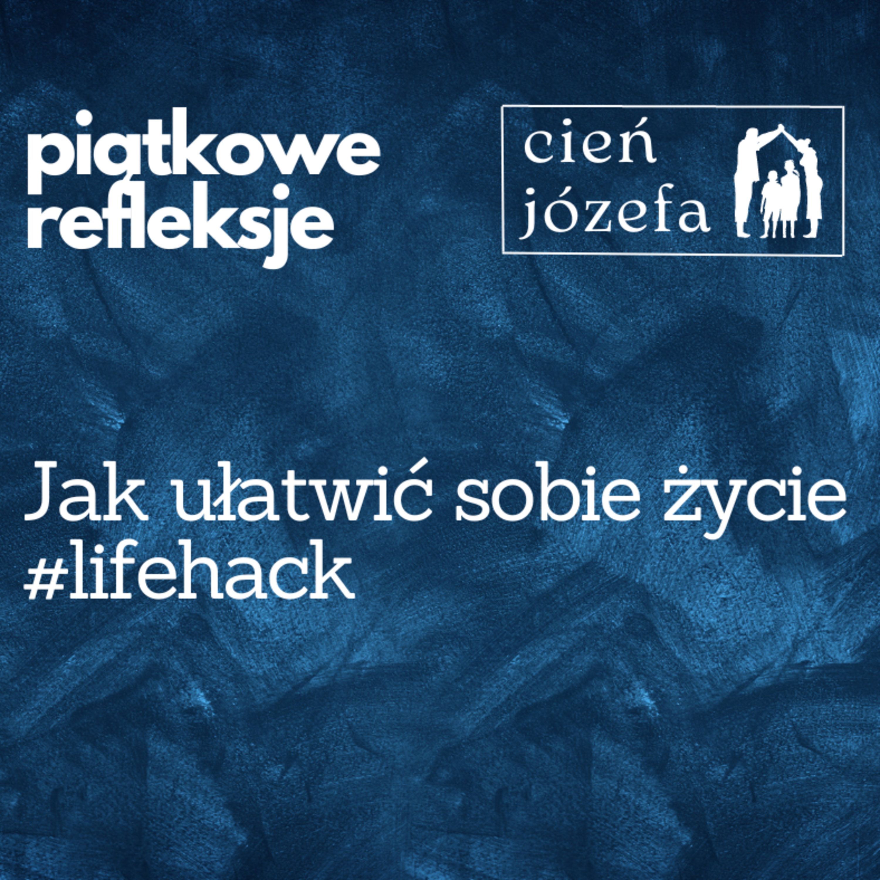 Cień Józefa. Mężczyzna w rodzinie.