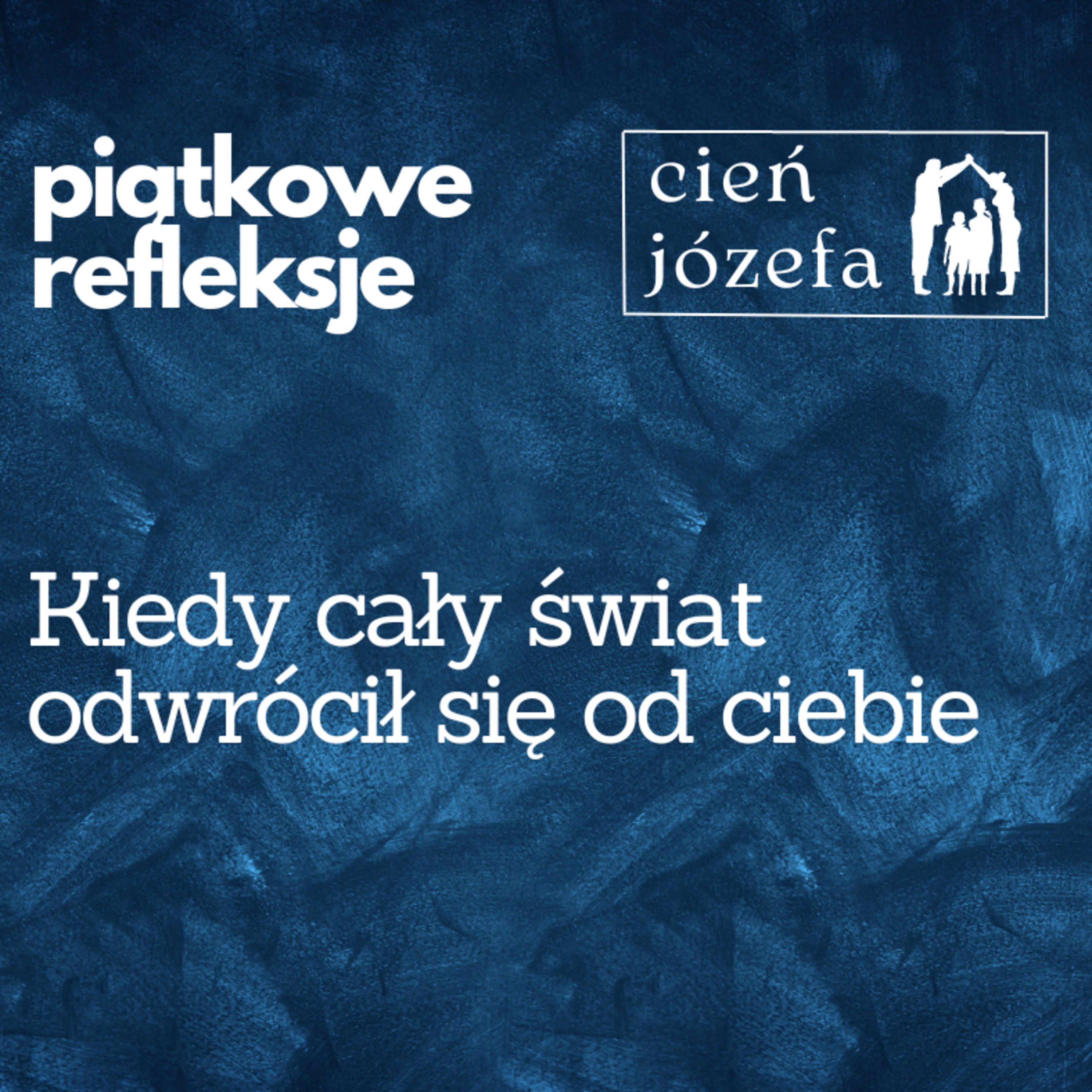 Cień Józefa. Mężczyzna w rodzinie.