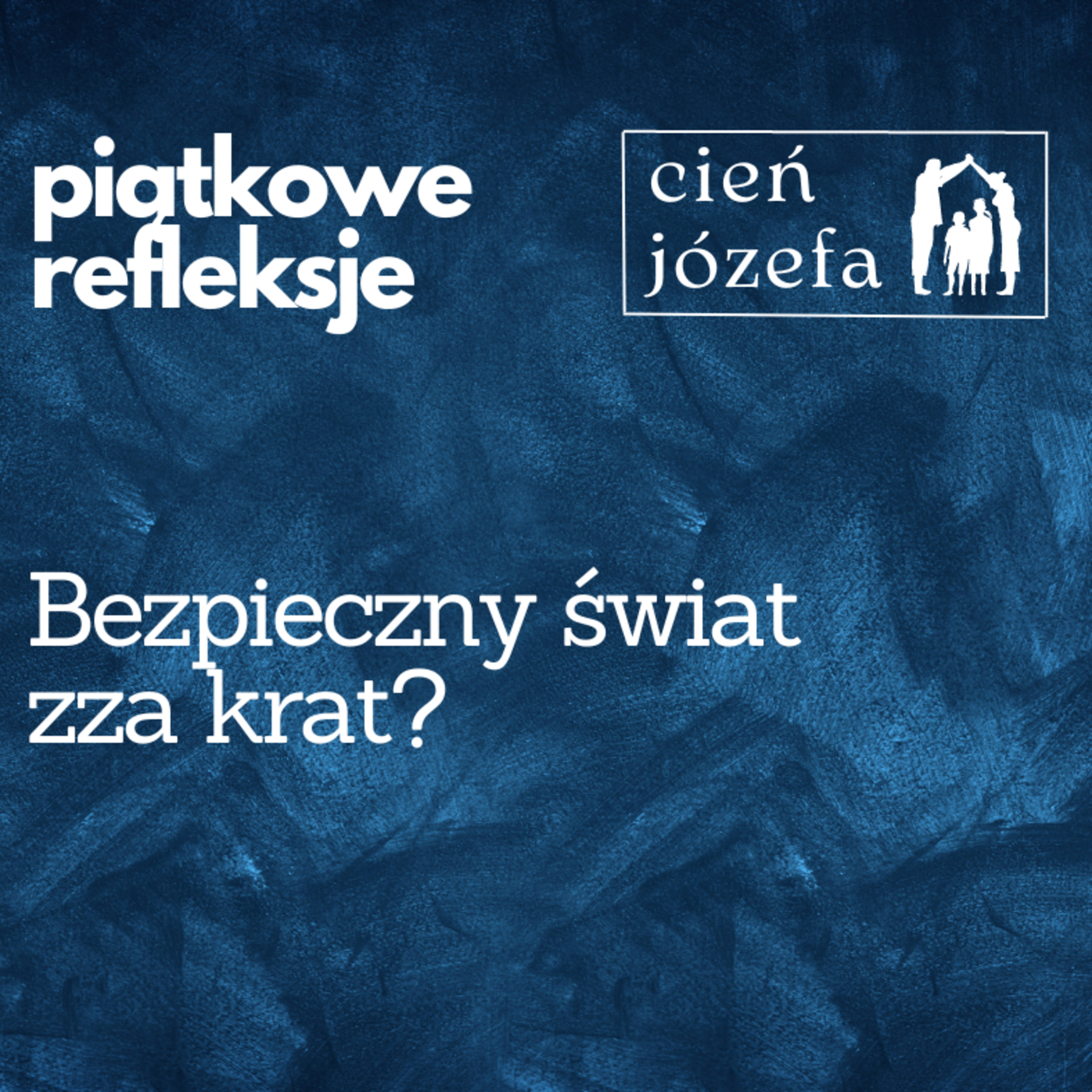 Cień Józefa. Mężczyzna w rodzinie.