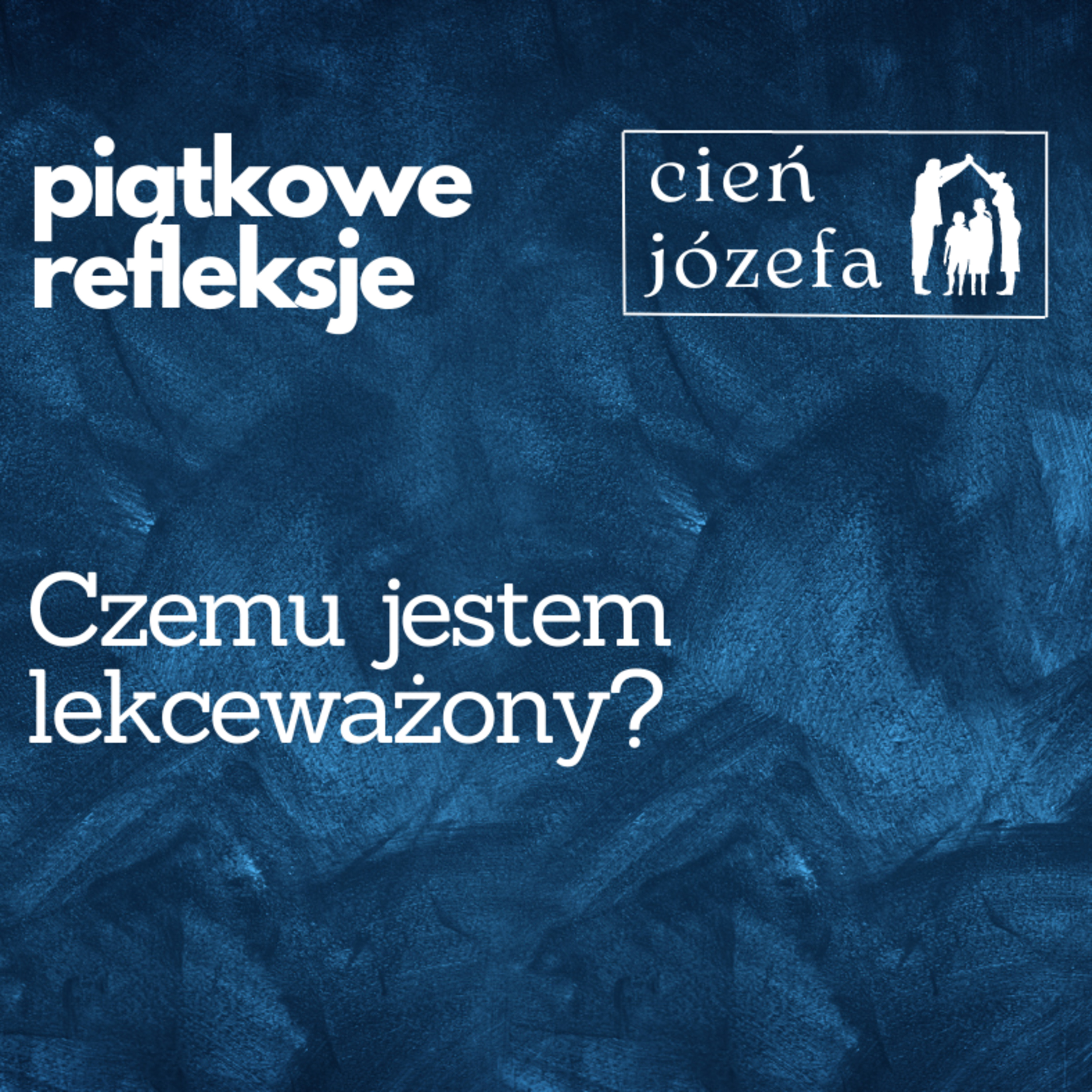 Cień Józefa. Mężczyzna w rodzinie.