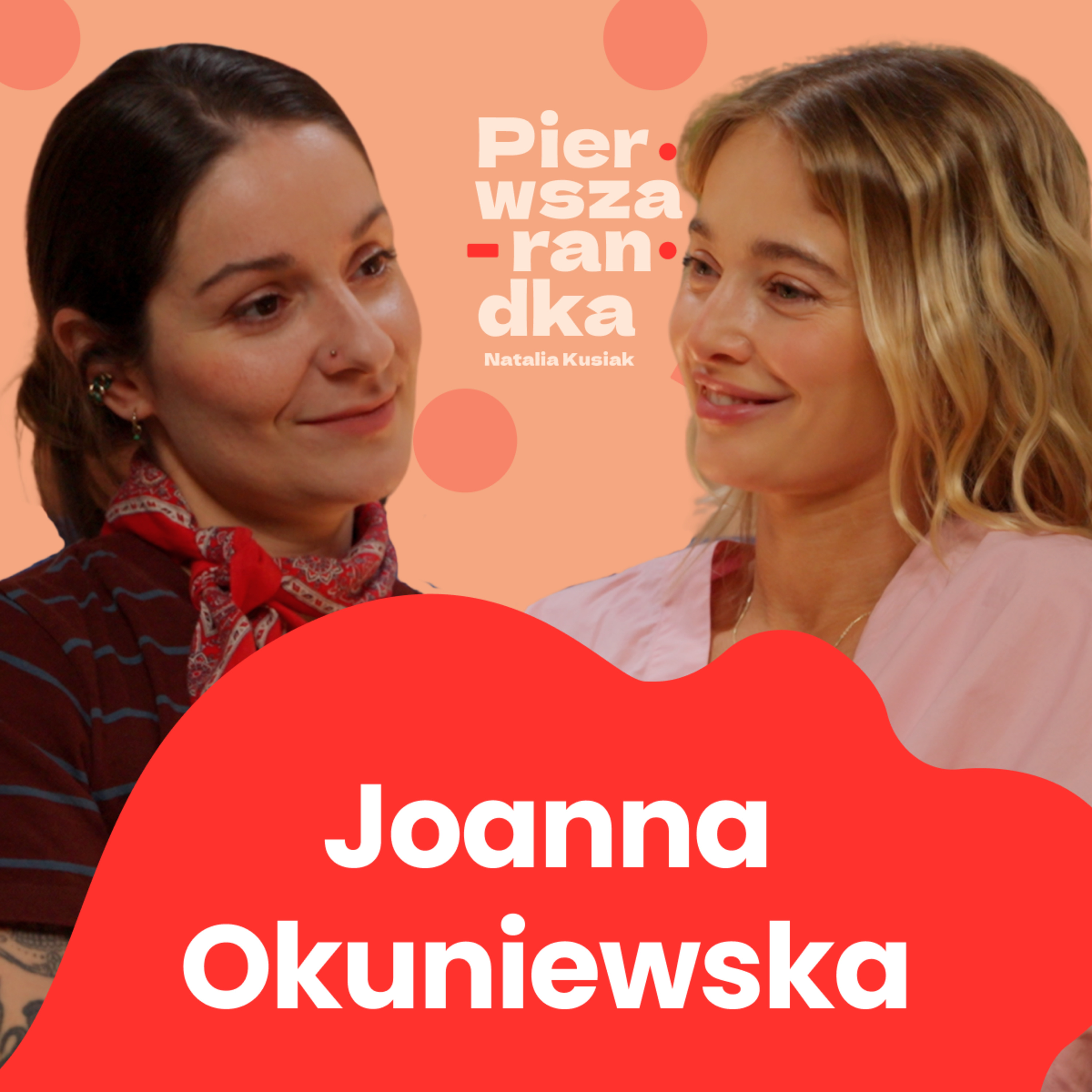 Miłość w czasach online z Joanną Okuniewską episode artwork
