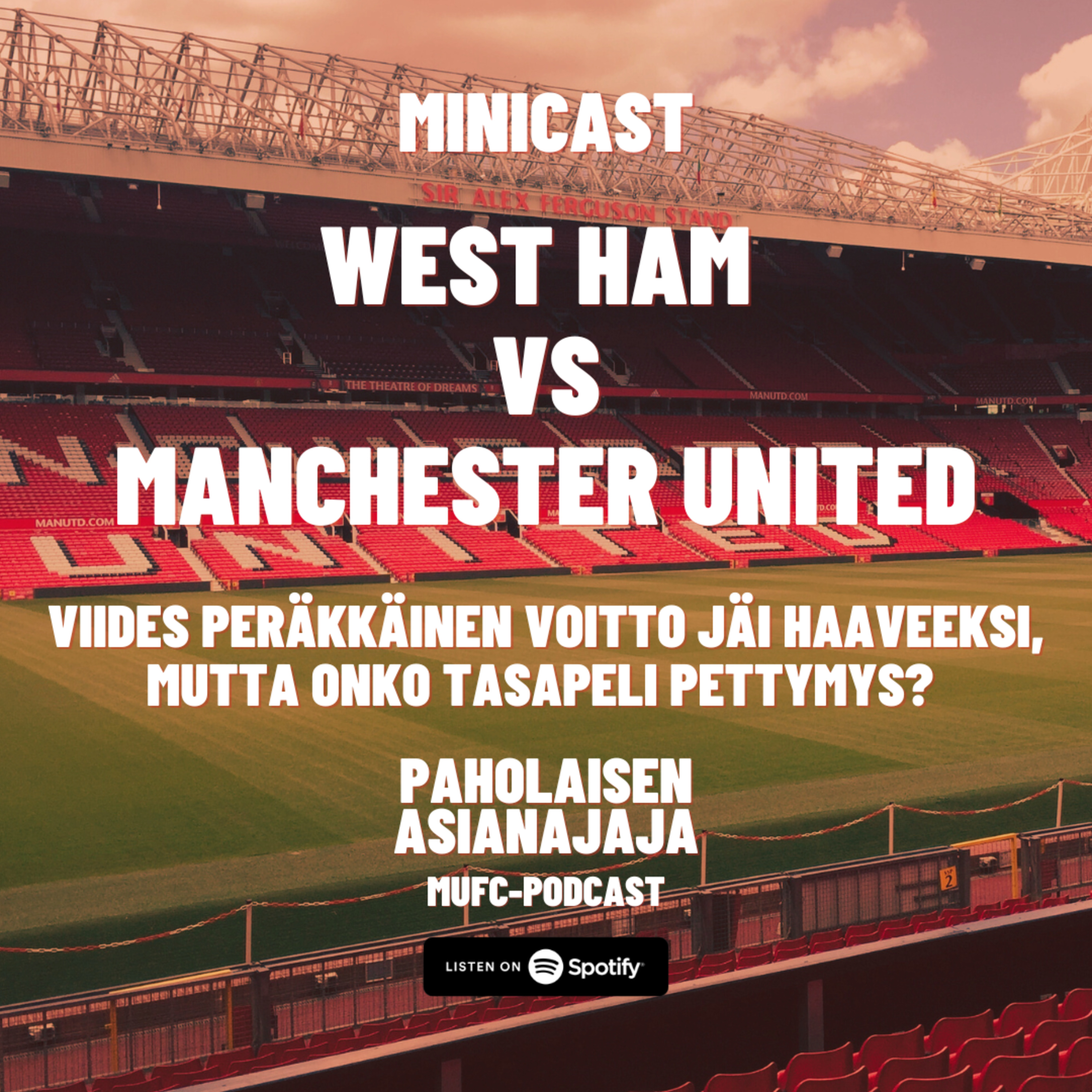 MINICAST: West Ham vs Manchester United episode artwork