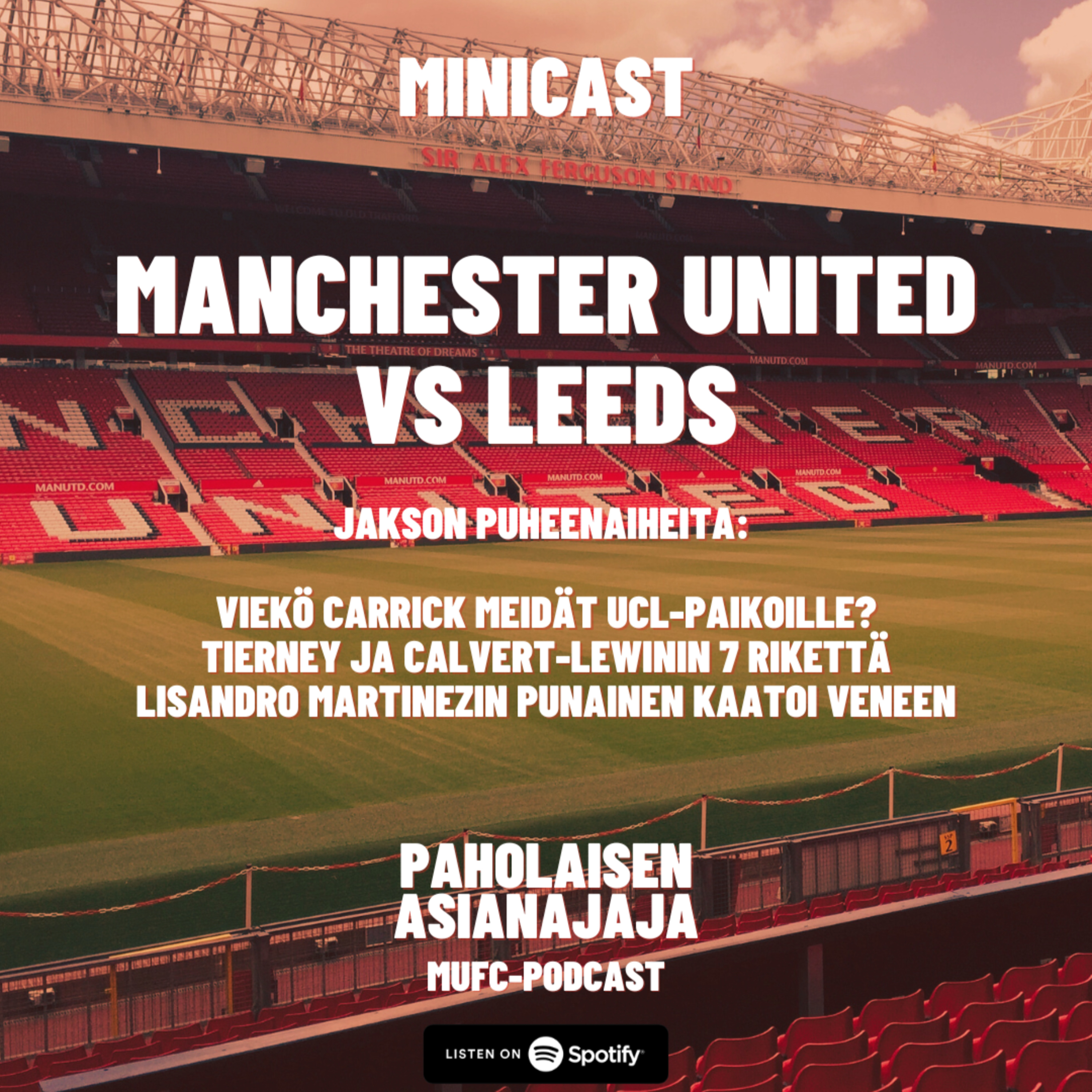 MINICAST: Manchester United vs Leeds - tätäkö odotettiin kolme viikkoa? episode artwork