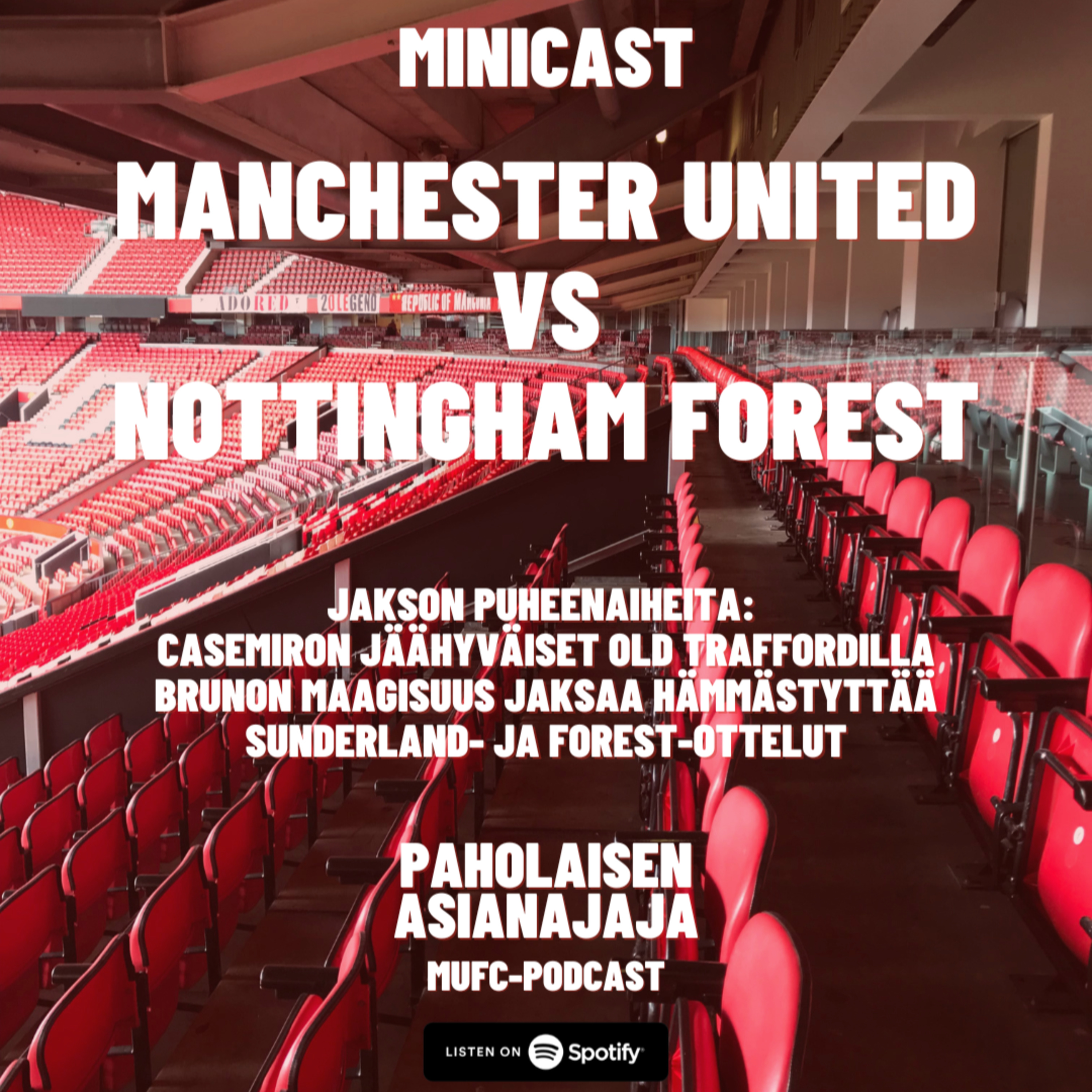 MINICAST: Manchester United vs Nottingham Forest episode artwork