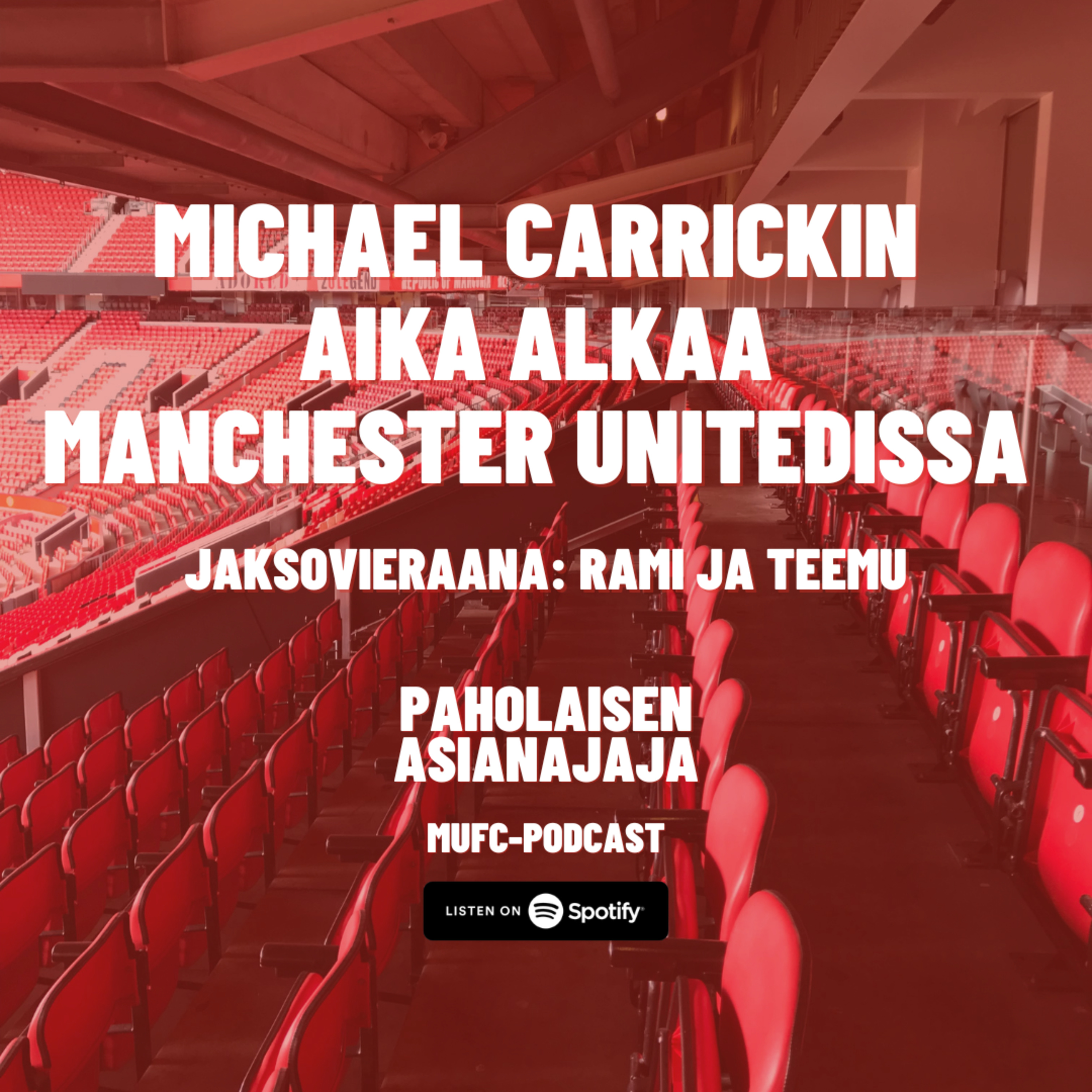Michael Carrickin aika alkaa Manchester Unitedissa - Vieraana Rami ja Teemu episode artwork