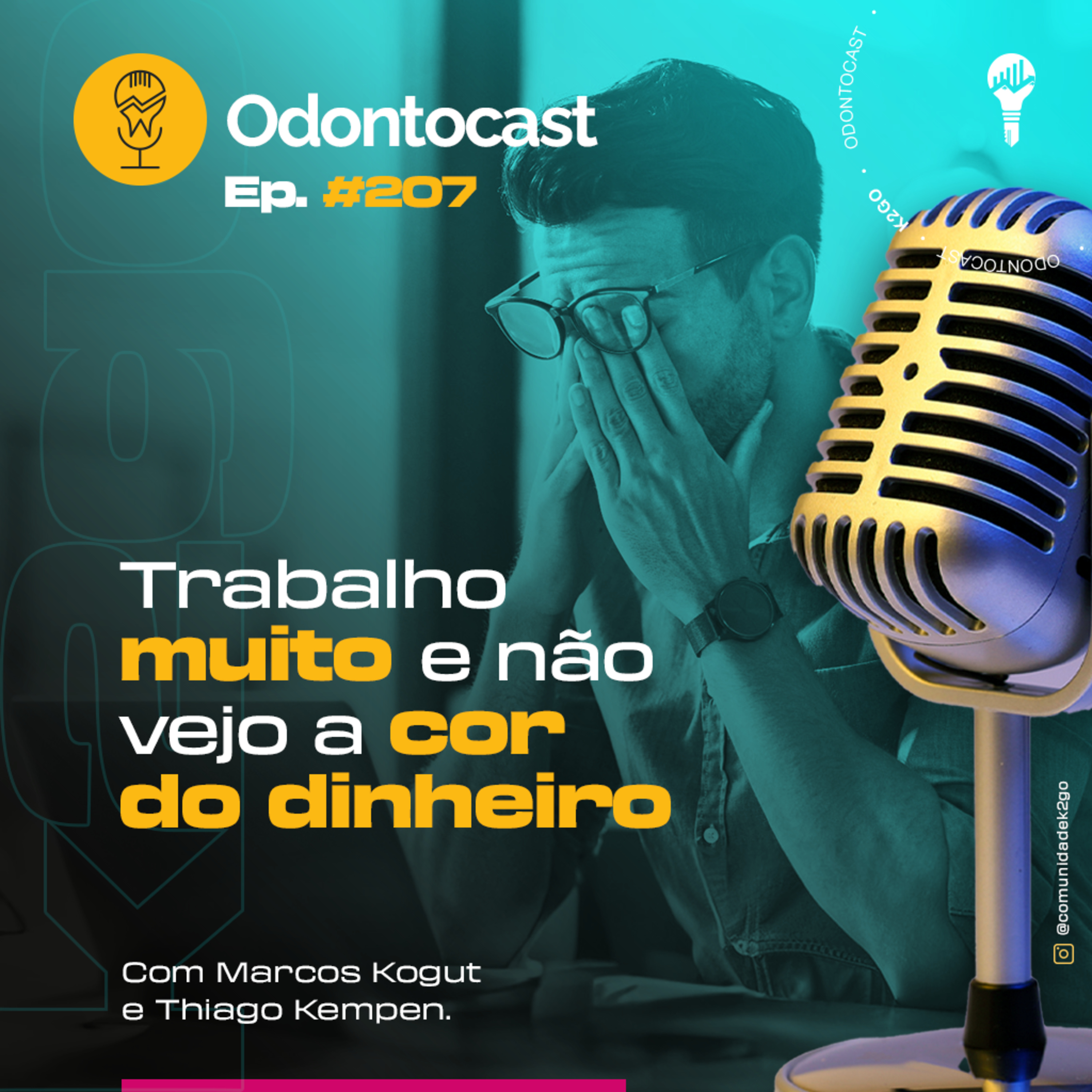 Episódio 207 - Trabalho muito e não vejo a cor do dinheiro episode artwork