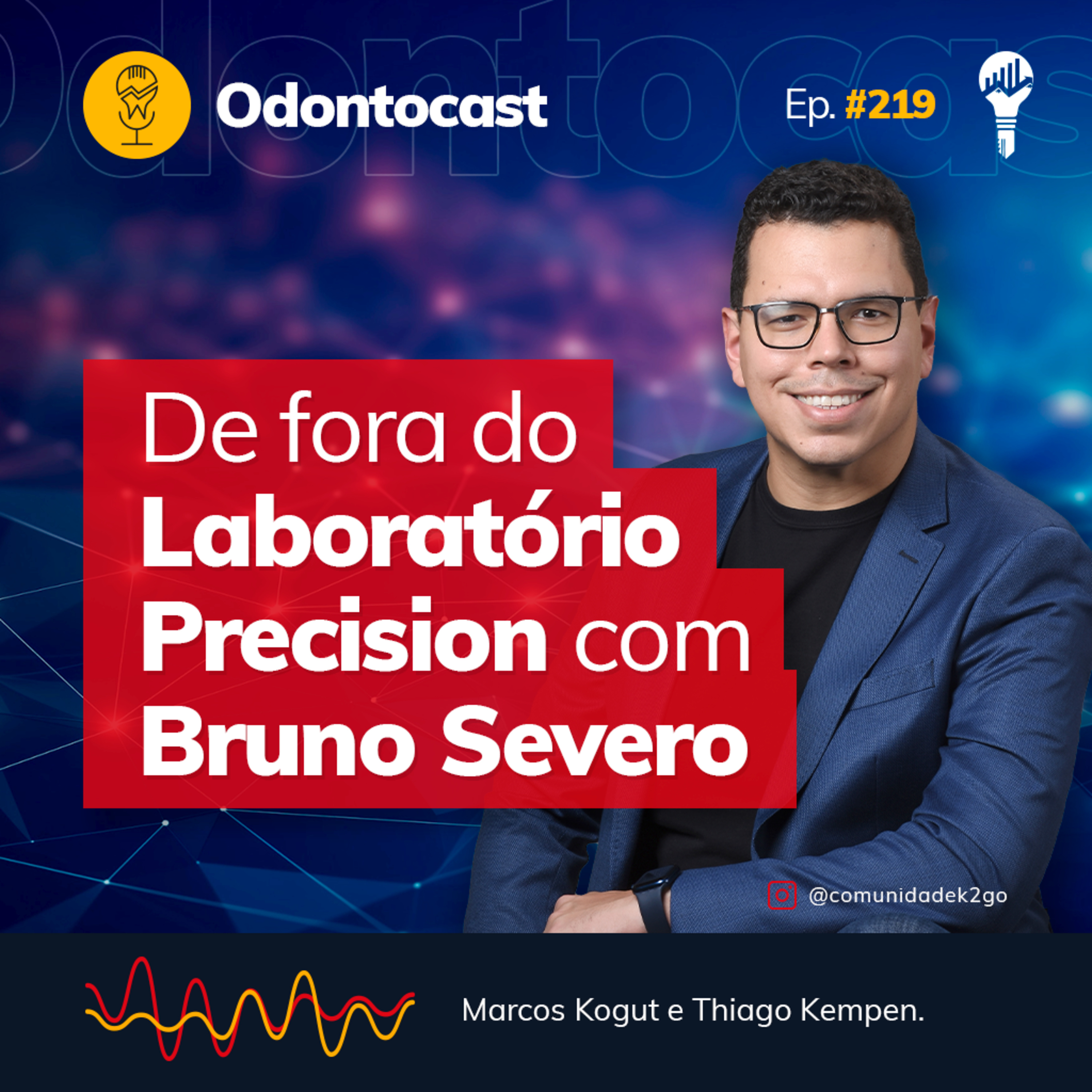 Episódio 219 - De Fora do Laboratório Precision com Bruno Severo episode artwork