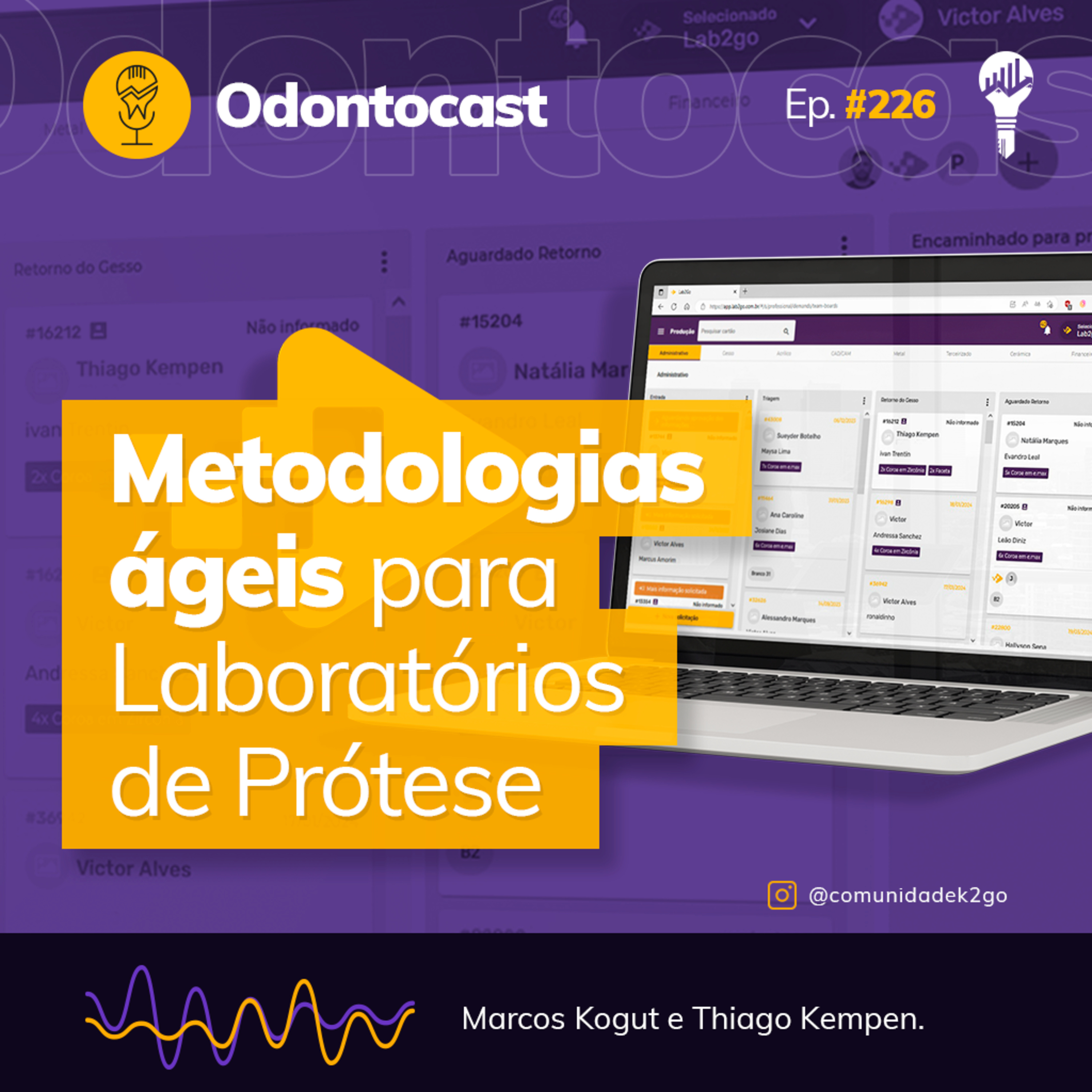 Episódio 226 - Metodologias Ágeis para Laboratórios de Prótese episode artwork
