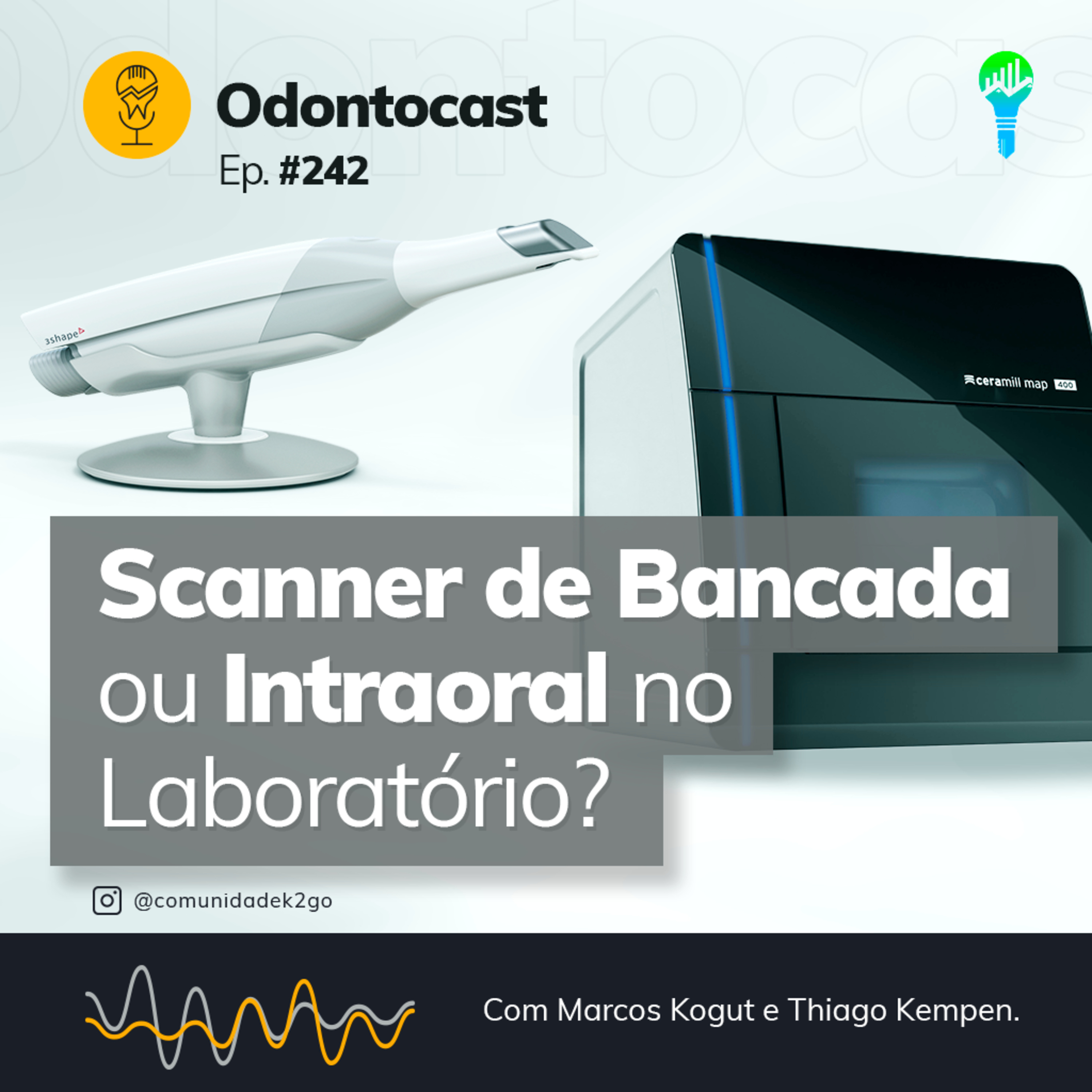 Episódio 242 - Scanner de Bancada ou Intraoral no Laboratório episode artwork