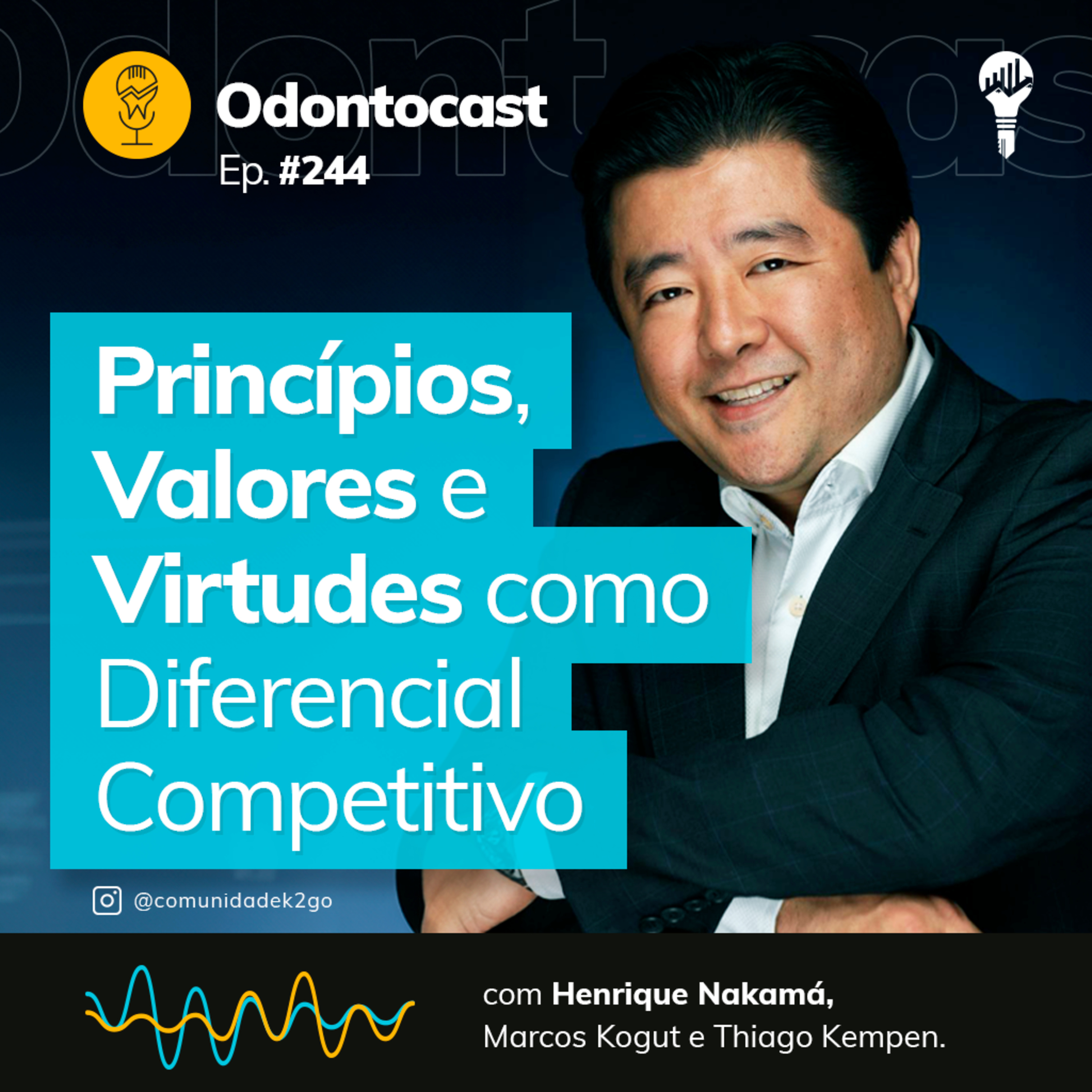 Episódio 244 - Princípios, Valores e Virtudes como Diferencial Competitivo com Henrique Nakamá episode artwork