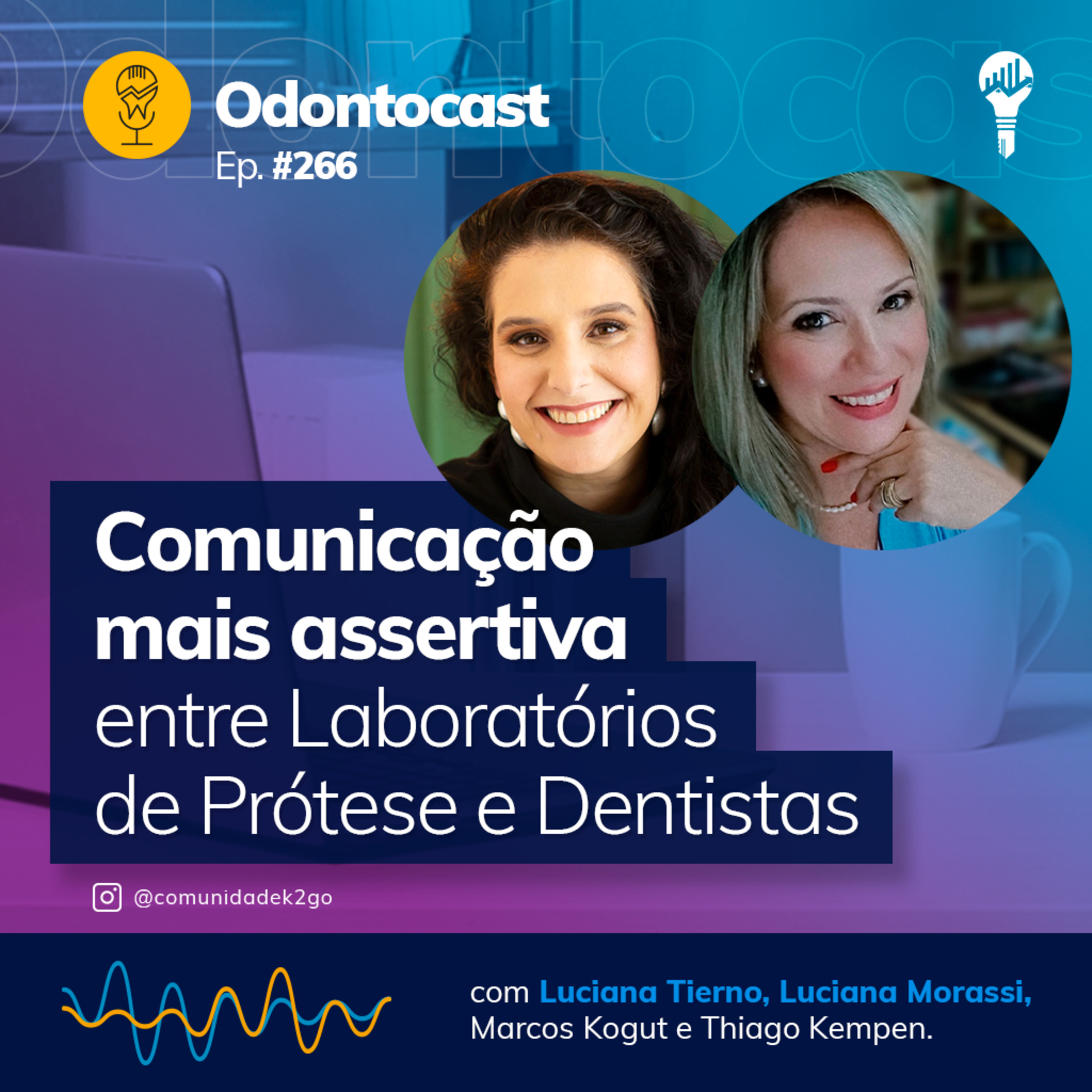 Episódio 266 - Comunicação mais assertiva entre Laboratórios e Dentistas episode artwork
