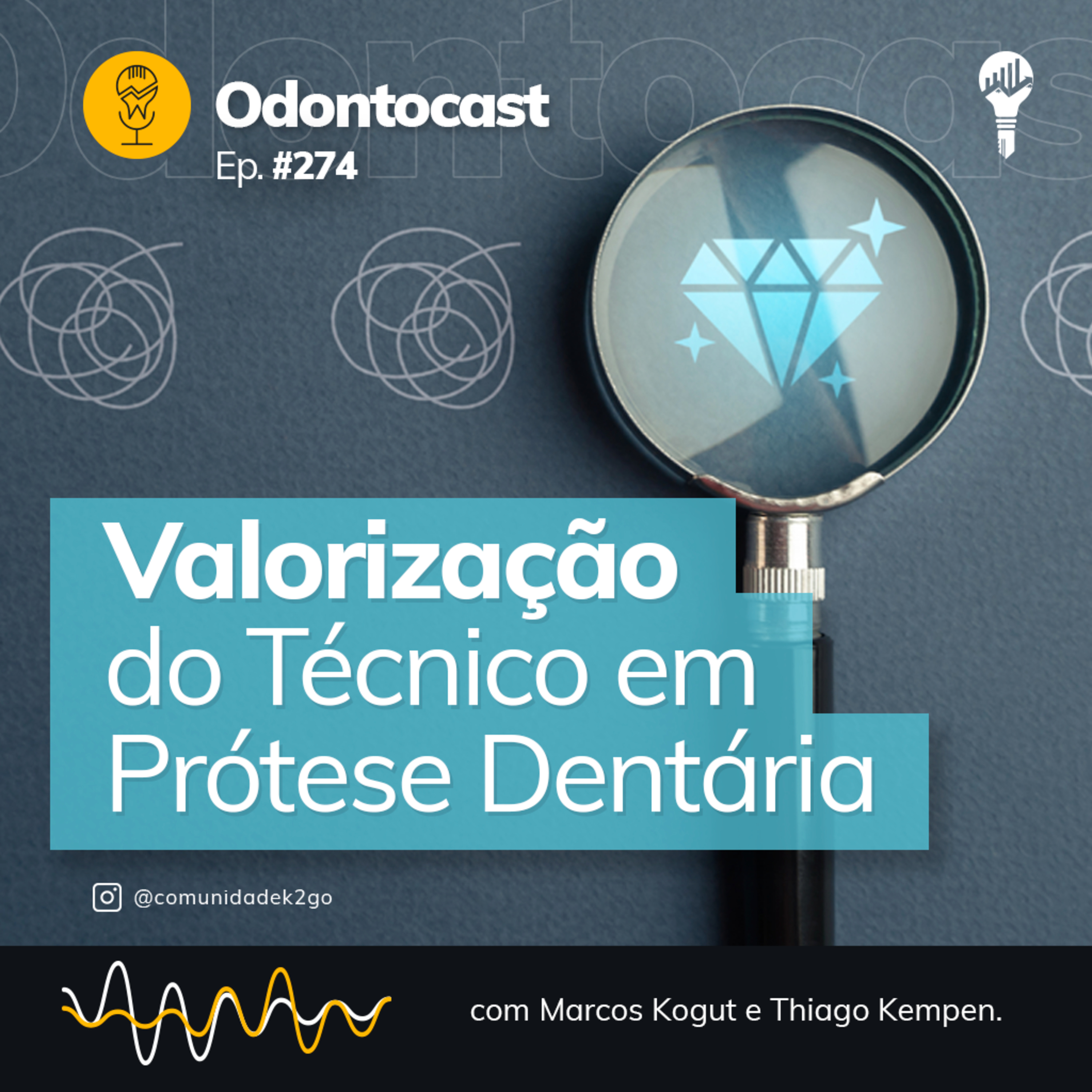 Episódio 274 - Valorização do Técnico em Prótese Dentária episode artwork