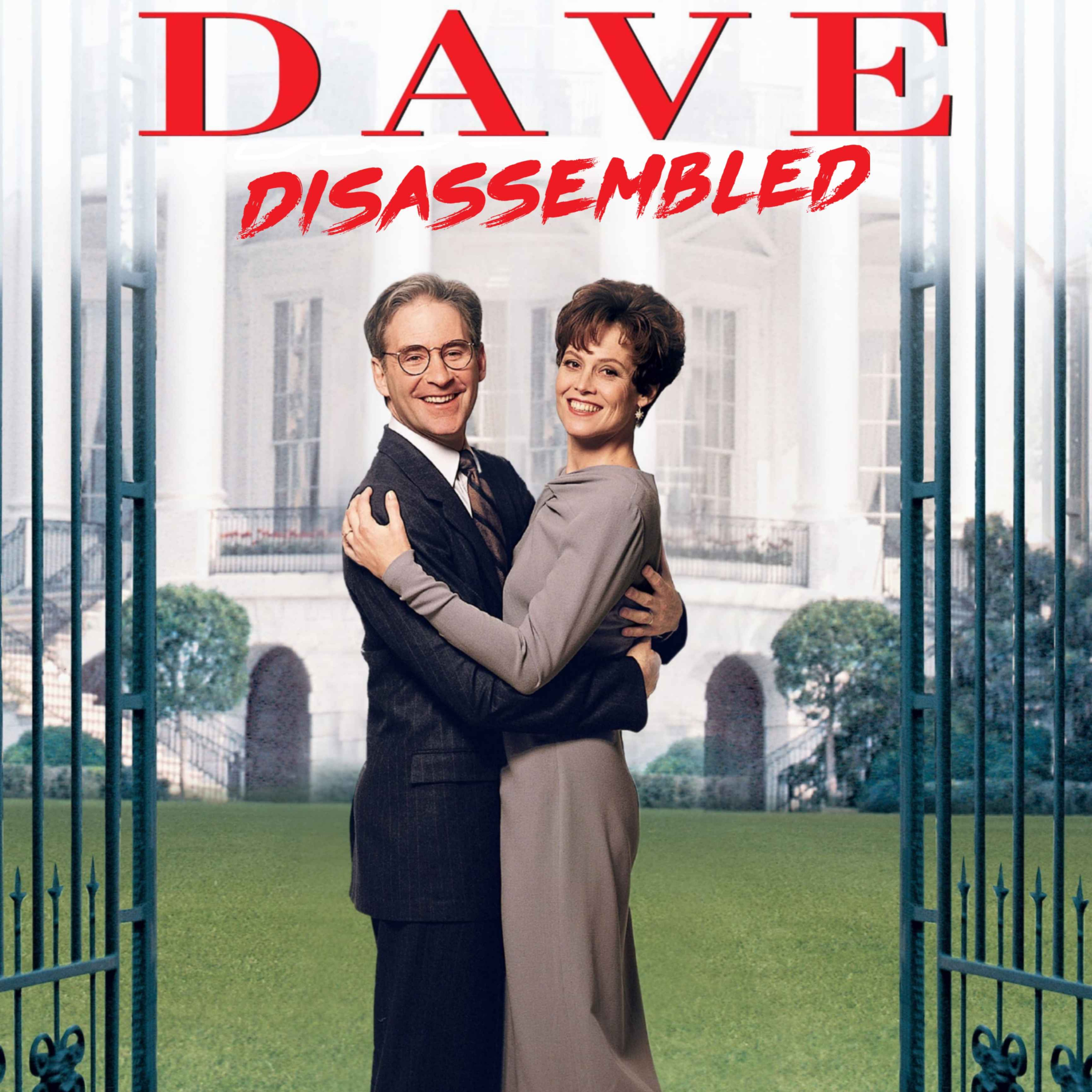 DAVE (1993) - Disassembled: President's Day Special