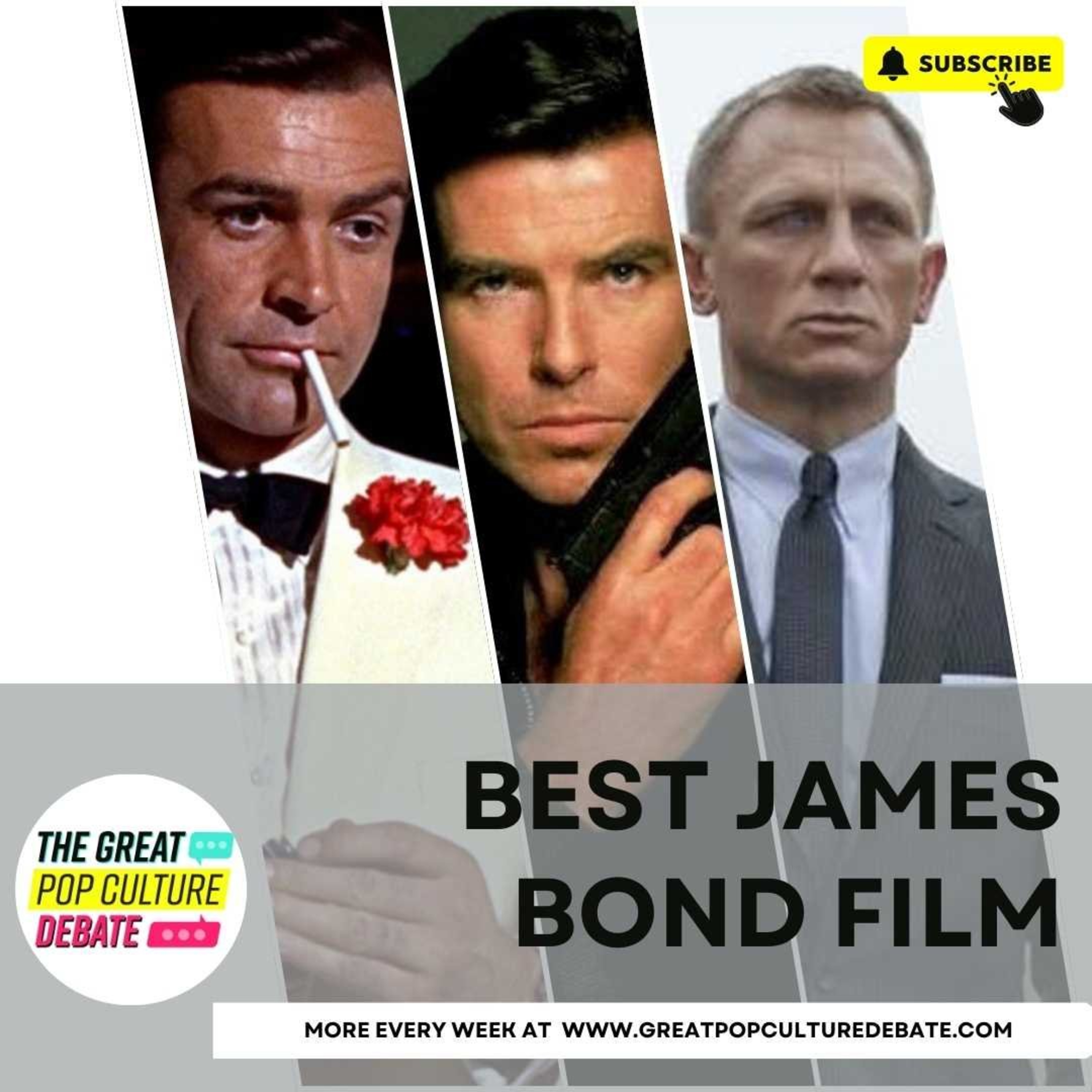 The Great Pop Culture Debate: BEST JAMES BOND FILM!
