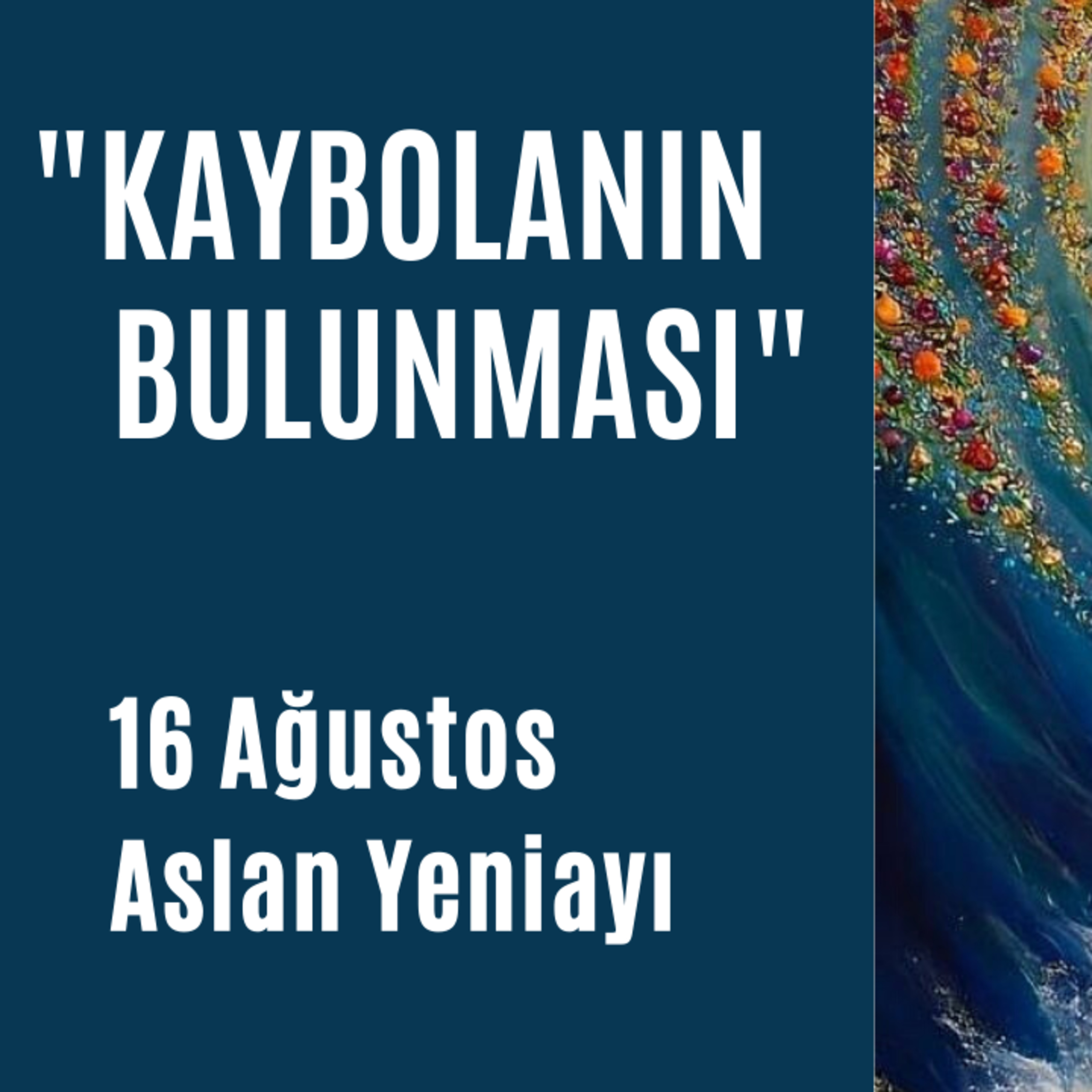Bölüm 53: 16 Ağustos Aslan Yeniayı episode artwork