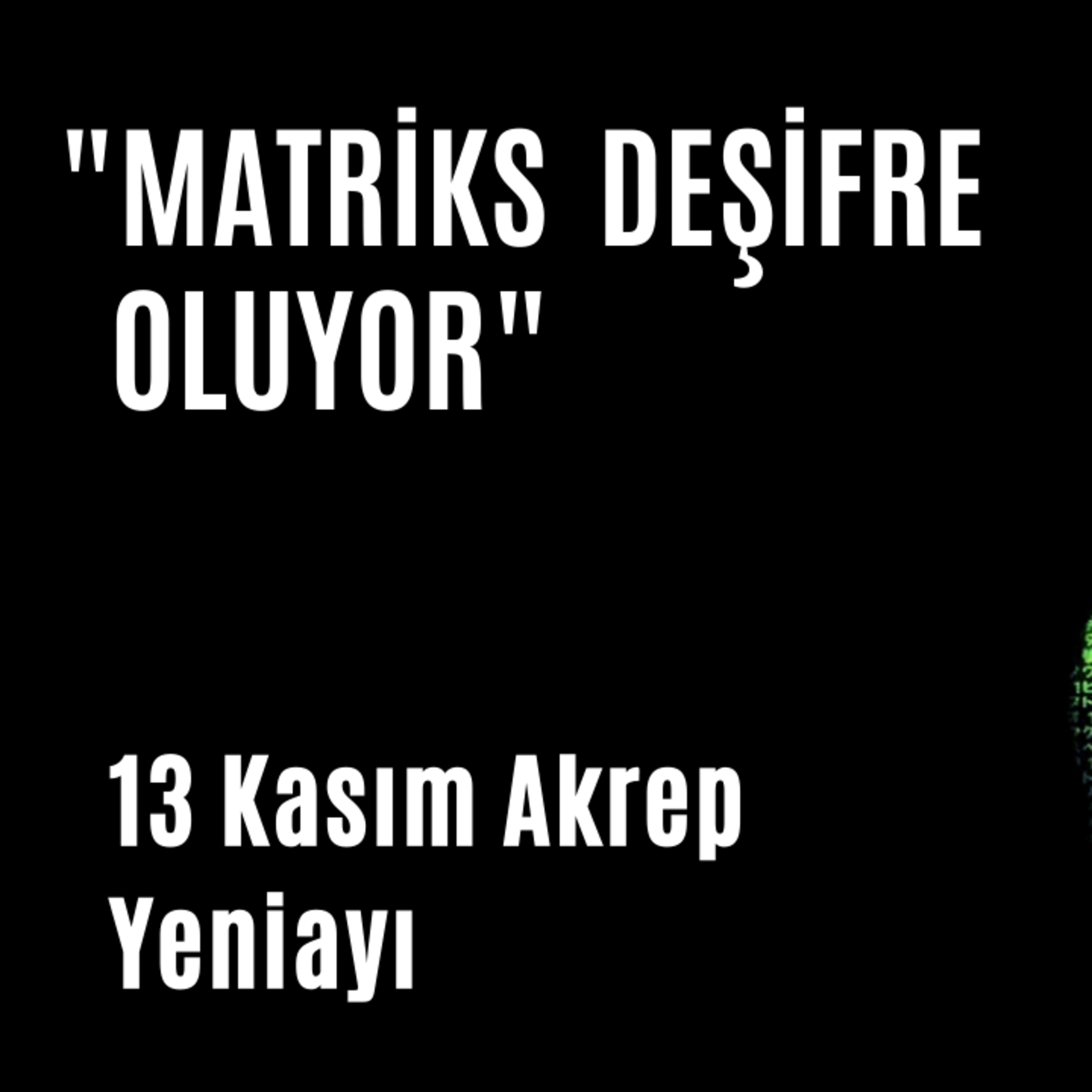 Bölüm 59: 13 Kasım Akrep Yeniayı episode artwork