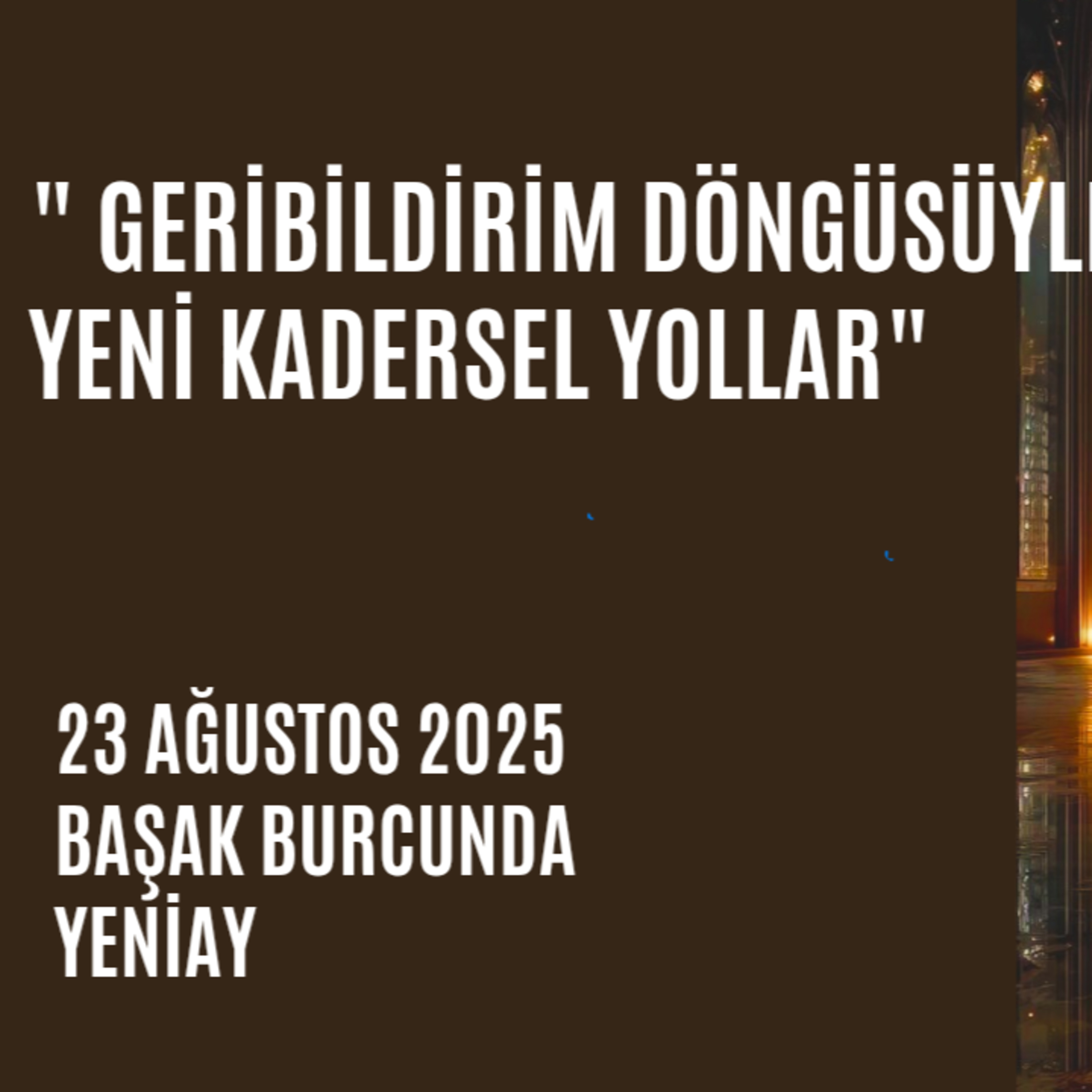 Bölüm 105: 23.08.2025 Başak yeniayı episode artwork