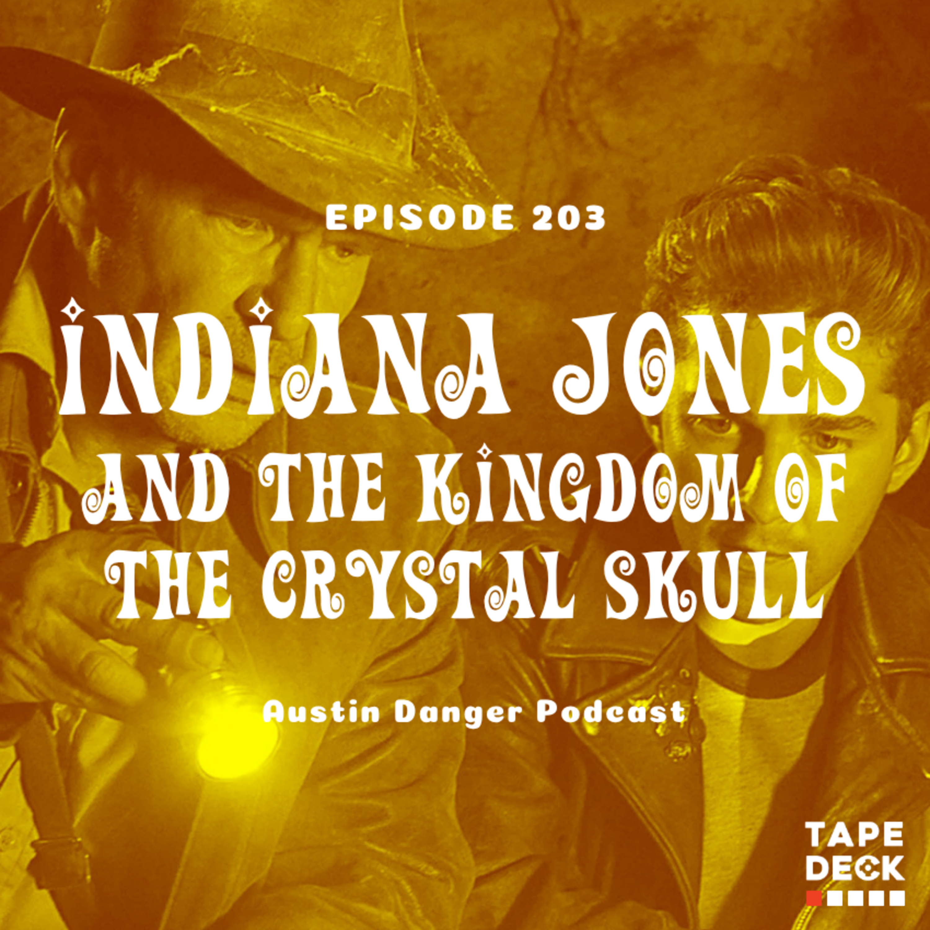 Indiana Jones and the Kingdom of the Crystal Skull (2008) with Danny Haas episode artwork