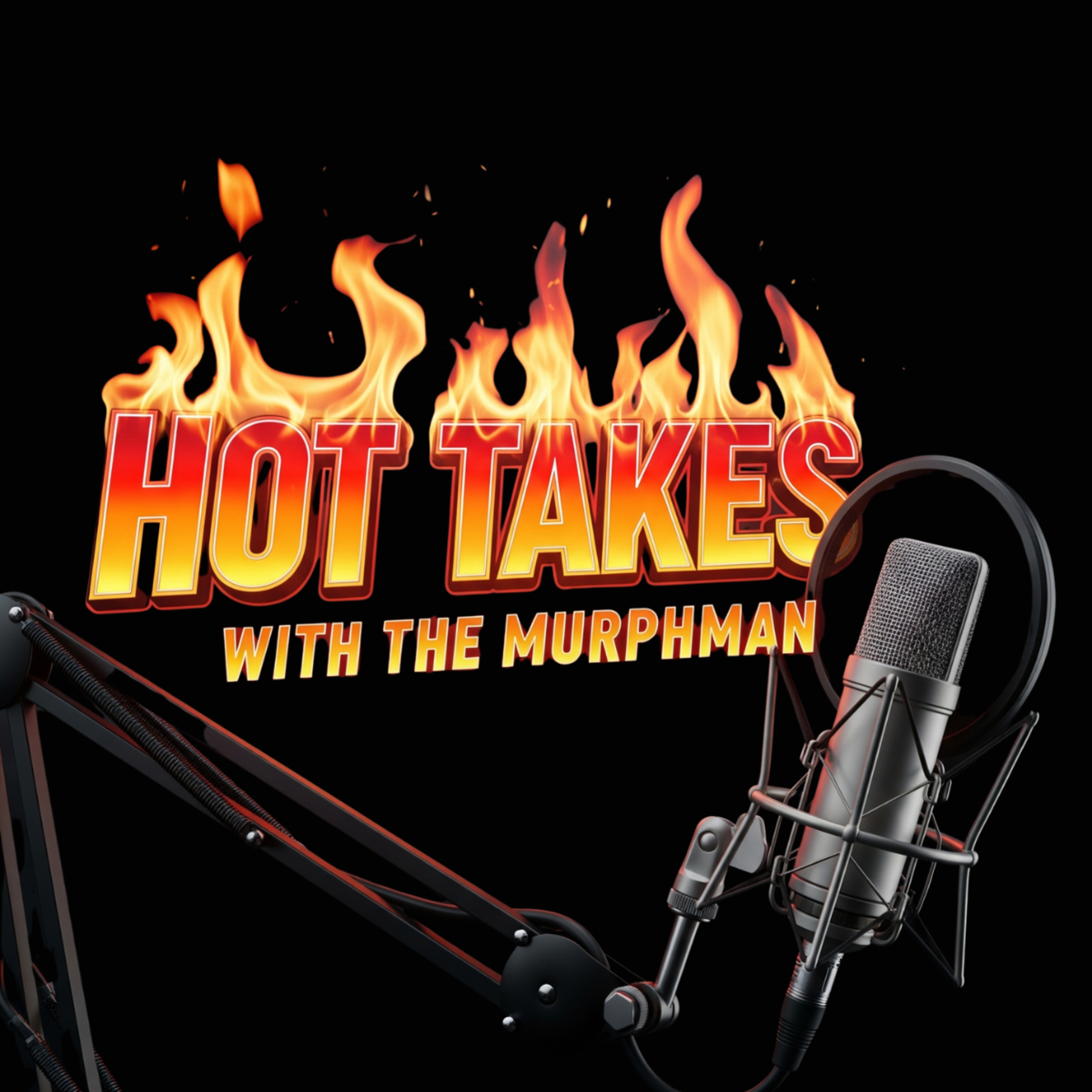 Hot Takes with The Murphman - Episode 23 Campus Culture & Identity