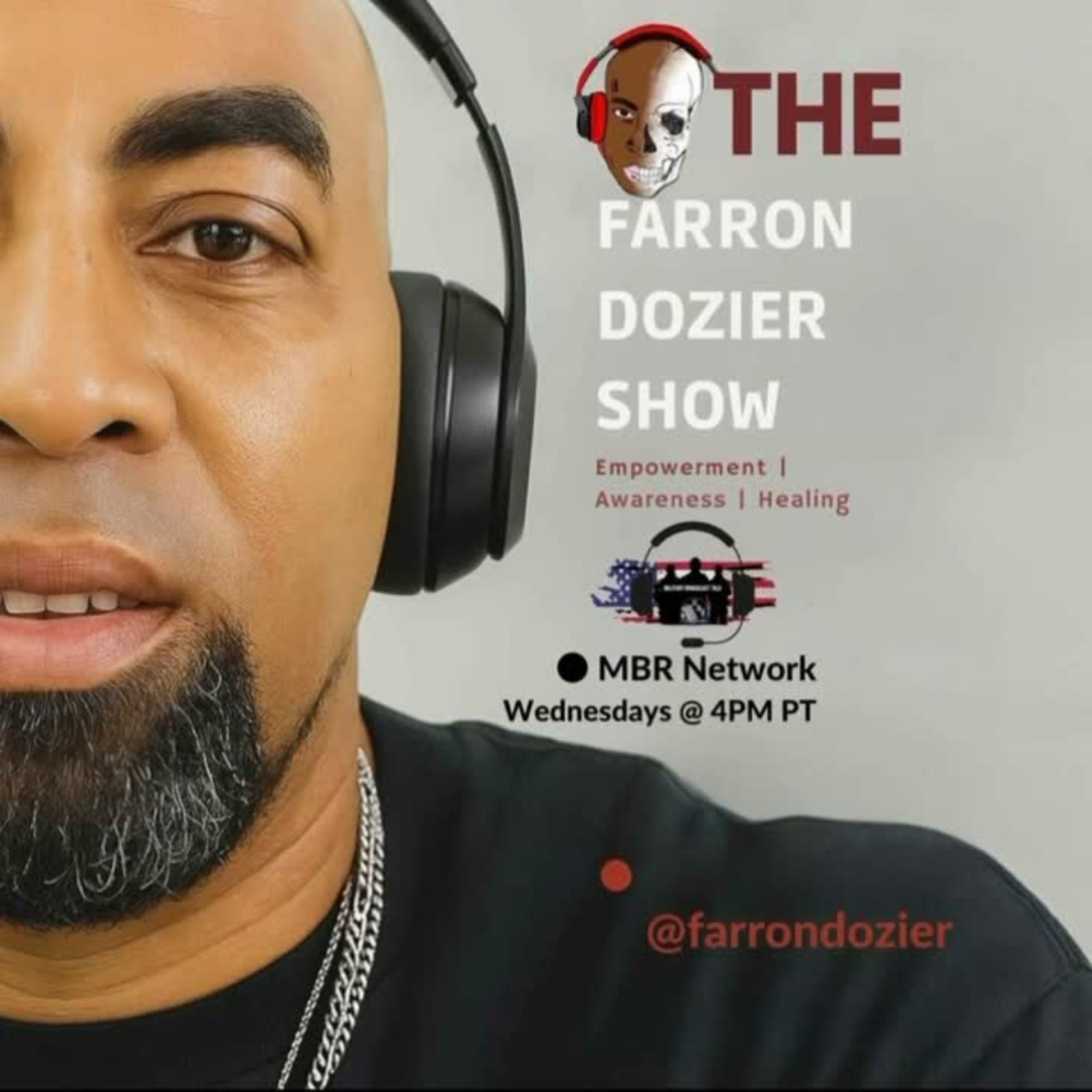 The Farron Dozier Show The Gray Area First Loves & Broken Bonds.