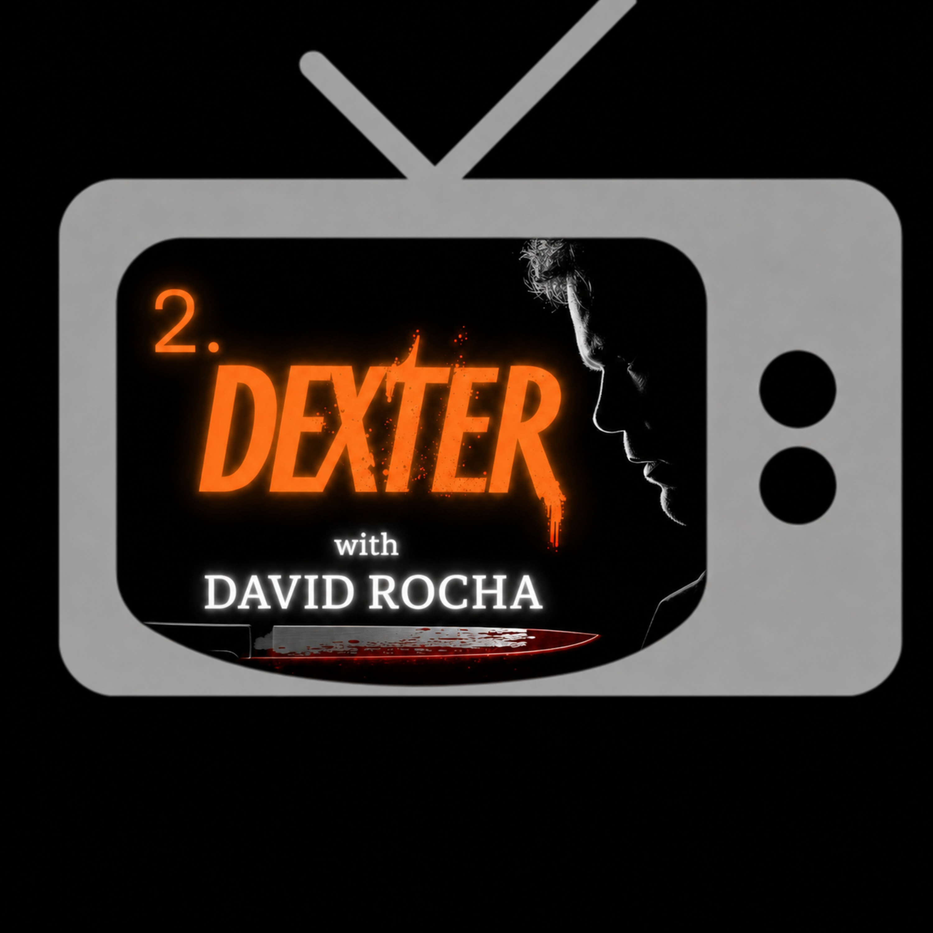 2. Dexter with David Rocha episode artwork