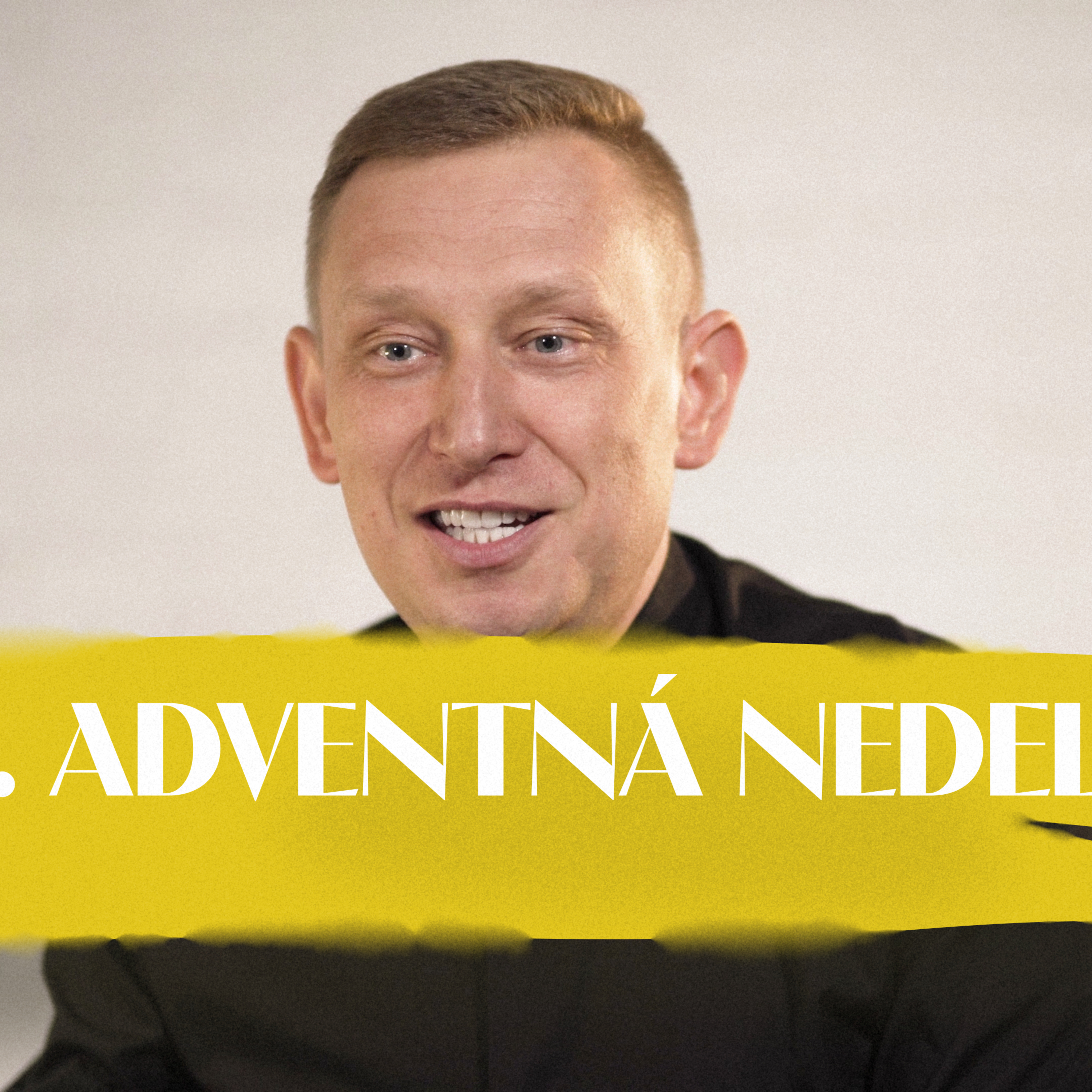 Peter Sýkora | 2. adventná nedeľa | NEDEĽA UŽ V SOBOTU  episode artwork