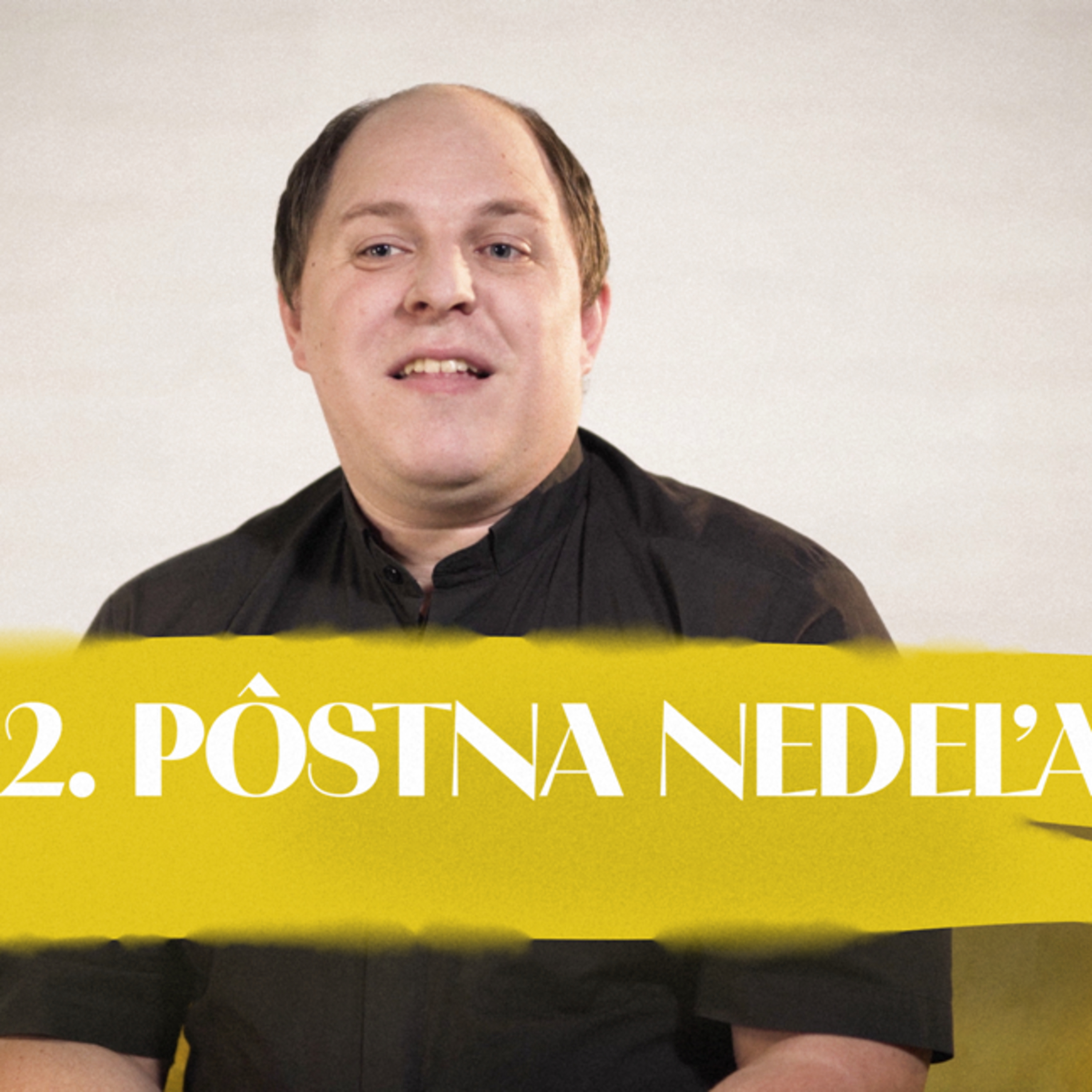 Jan Berka | 2. pôstna nedeľa | NEDEĽA UŽ V SOBOTU episode artwork