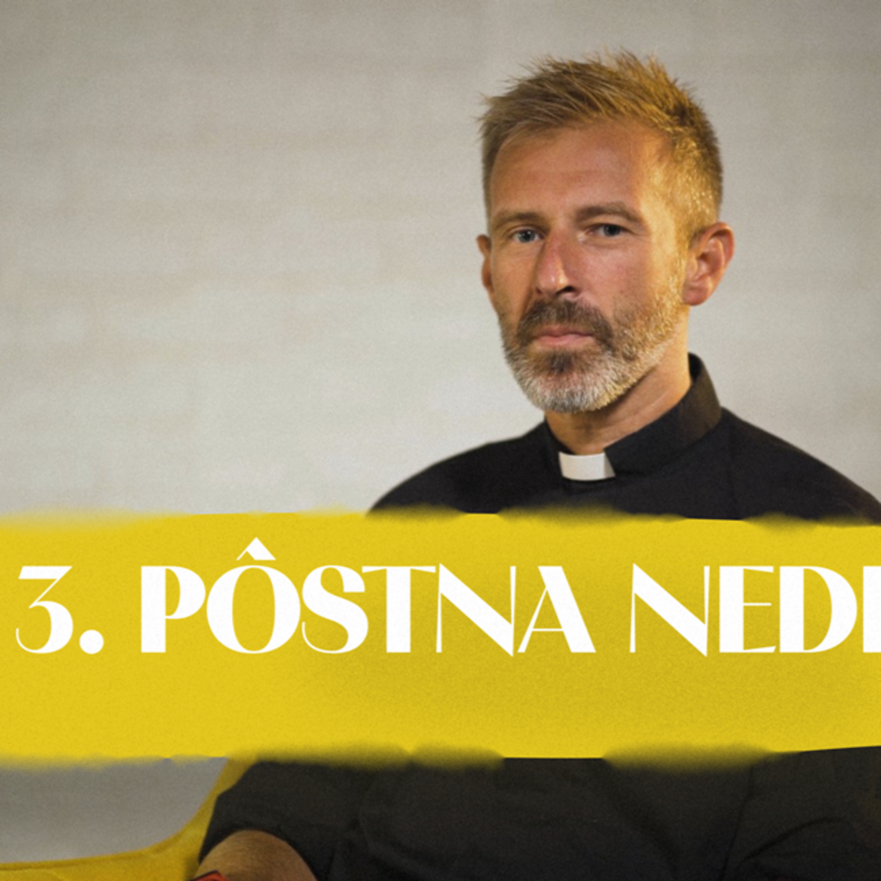 Tomáš Gerboc | 3. pôstna nedeľa | NEDEĽA UŽ V SOBOTU episode artwork
