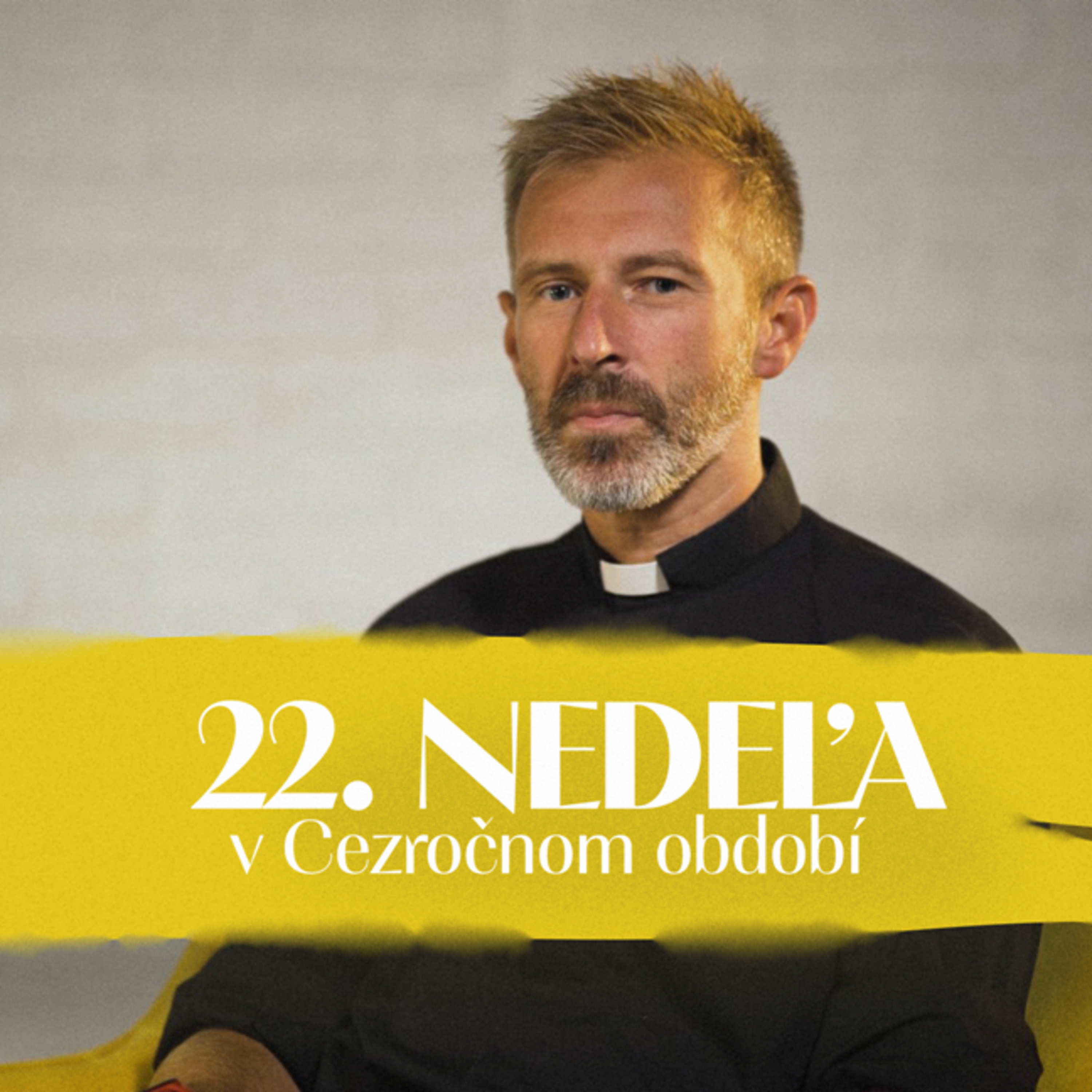 Tomáš Gerboc | 22. nedeľa v Cezročnom období |NEDEĽA UŽ V SOBOTU  episode artwork