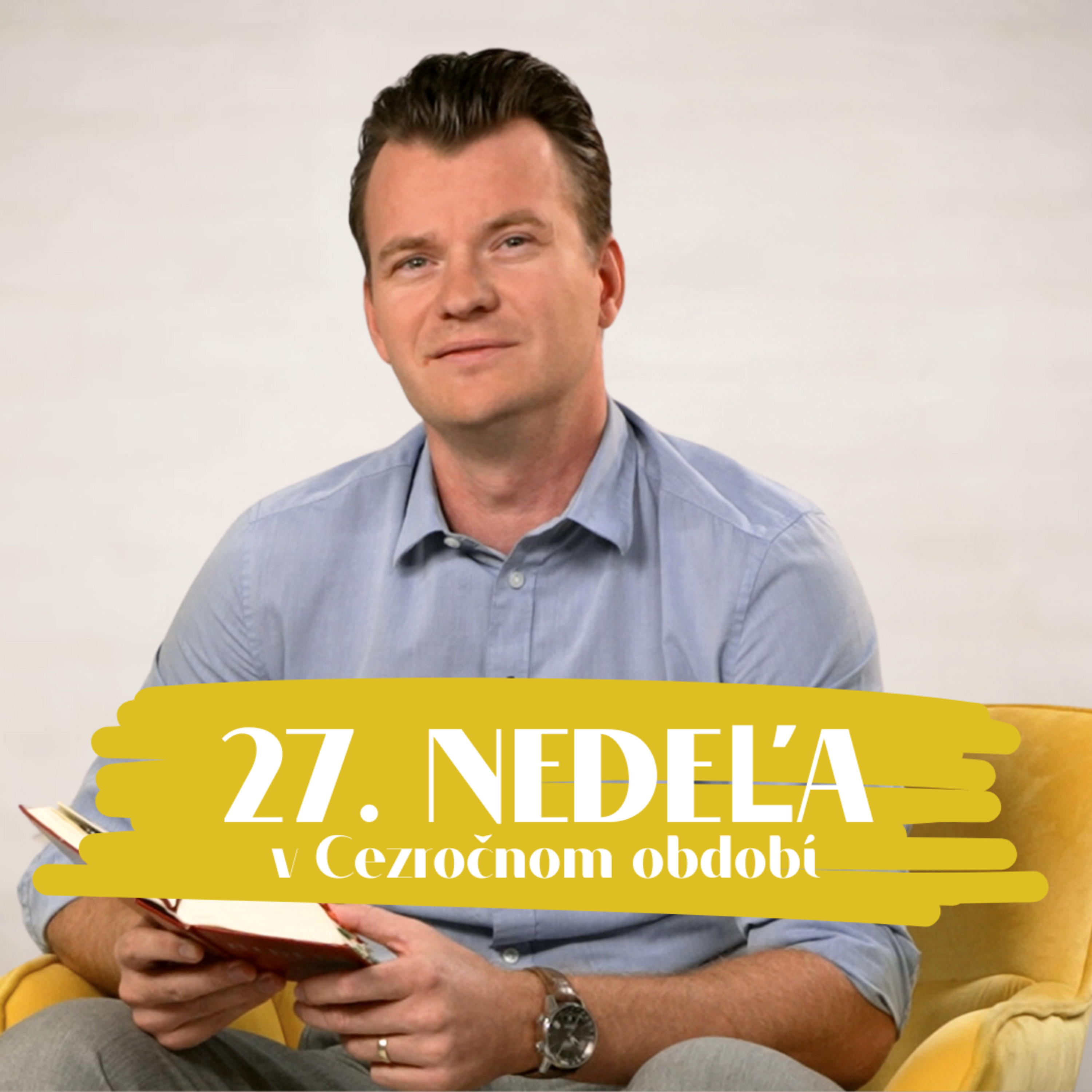 Jaroslav Gunár | 27. nedeľa v Cezročnom období | NEDEĽA UŽ V SOBOTU episode artwork