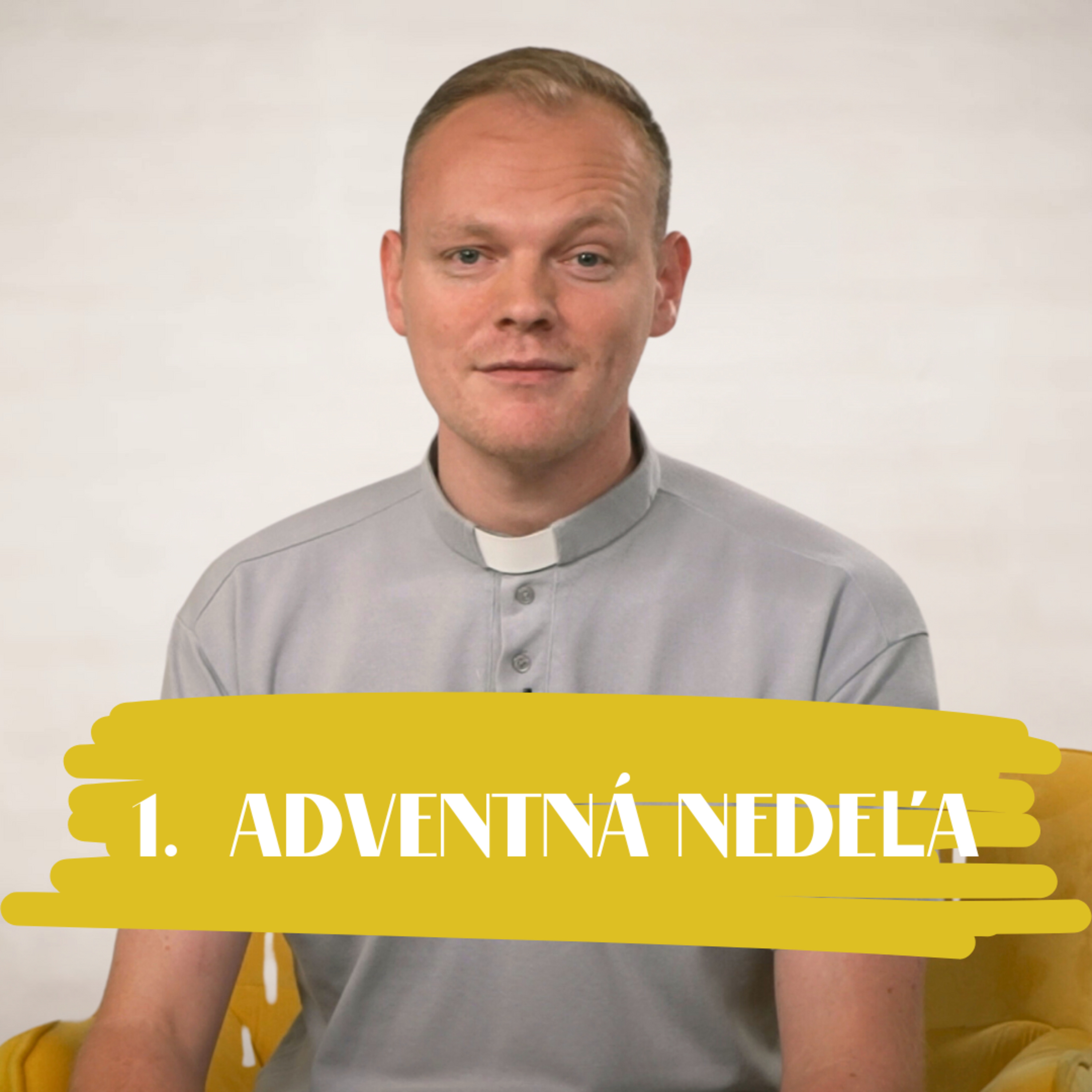 NEDEĽA UŽ V SOBOTU | Andrej Ondrejka | 1. adventná nedeľa episode artwork