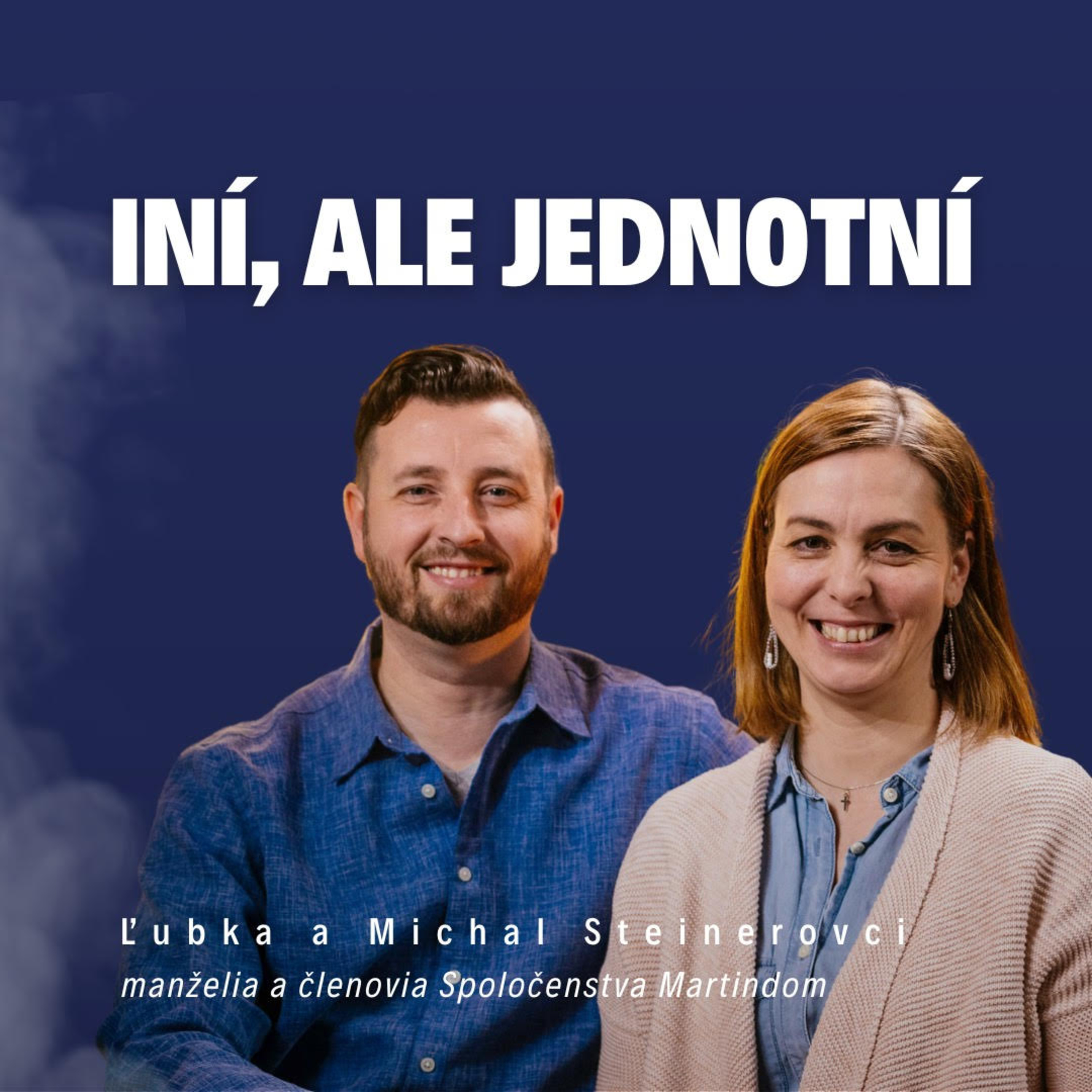 Iní, ale jednotní | manželia Ľubka a Michal Steinerovci / Slovo+ podcast #38 episode artwork