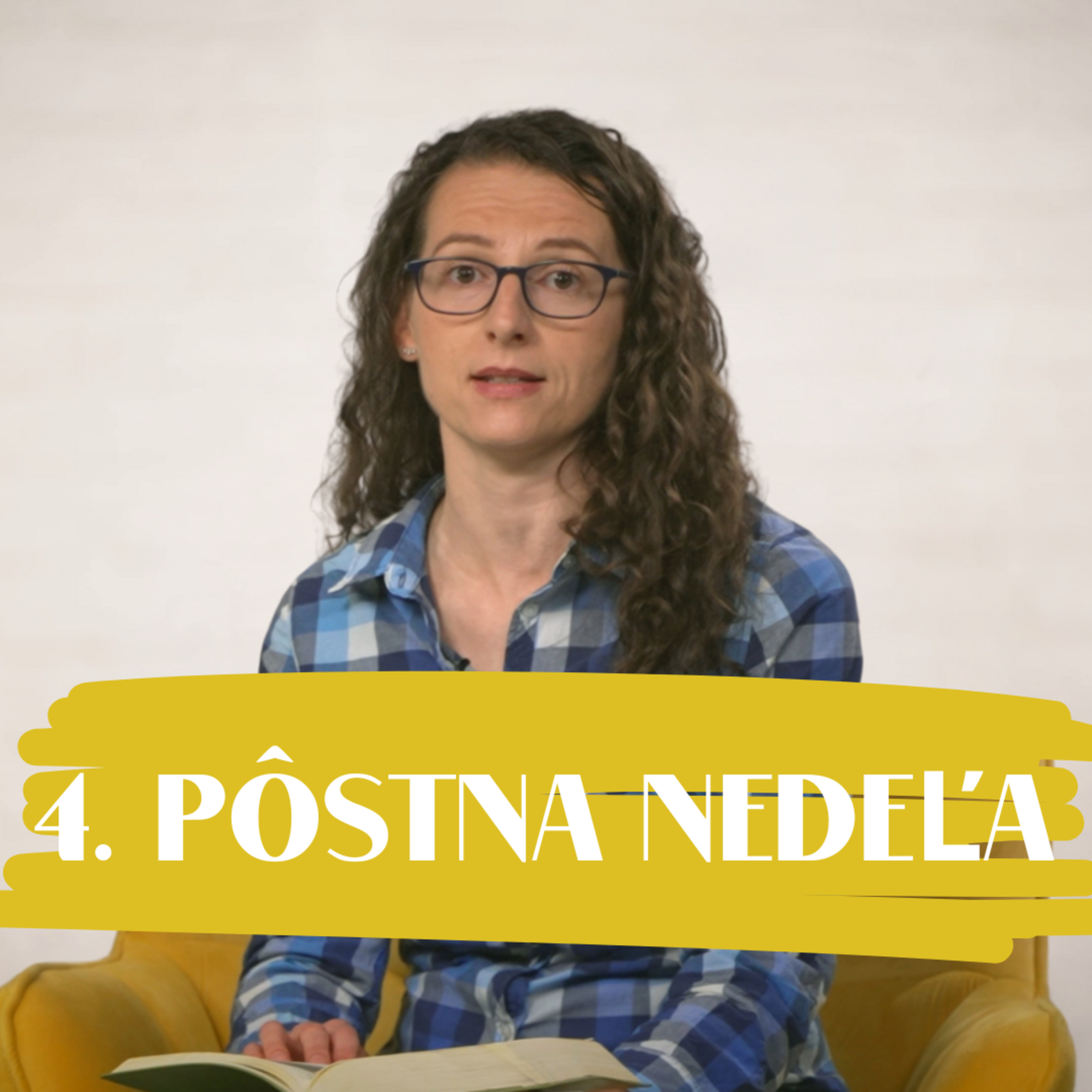 NEDEĽA UŽ V SOBOTU | Zuzana Vengliková | 4. pôstna nedeľa