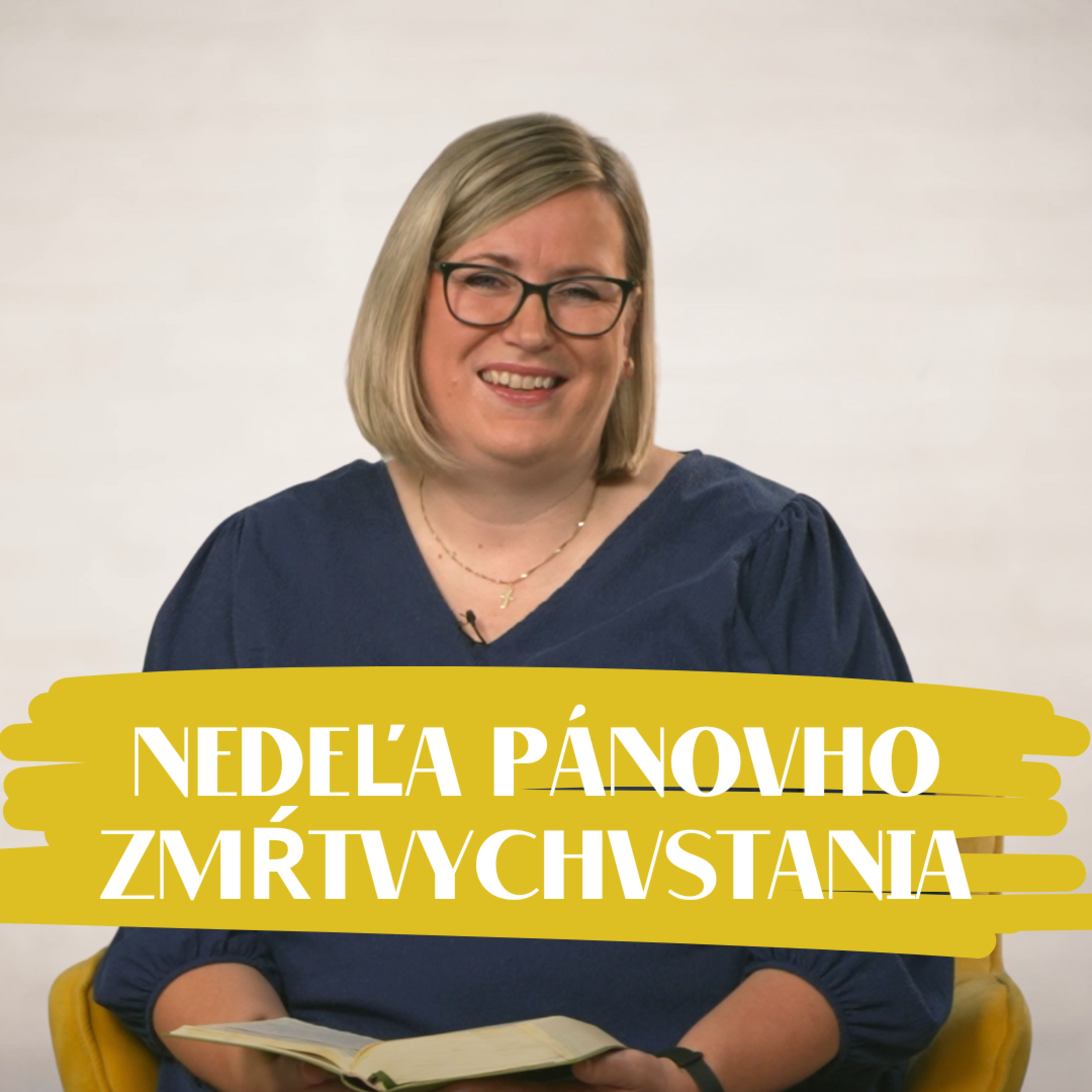 NEDEĽA UŽ V SOBOTU | Eva Petrovičová | Nedeľa Pánovho zmŕtvychvstania episode artwork