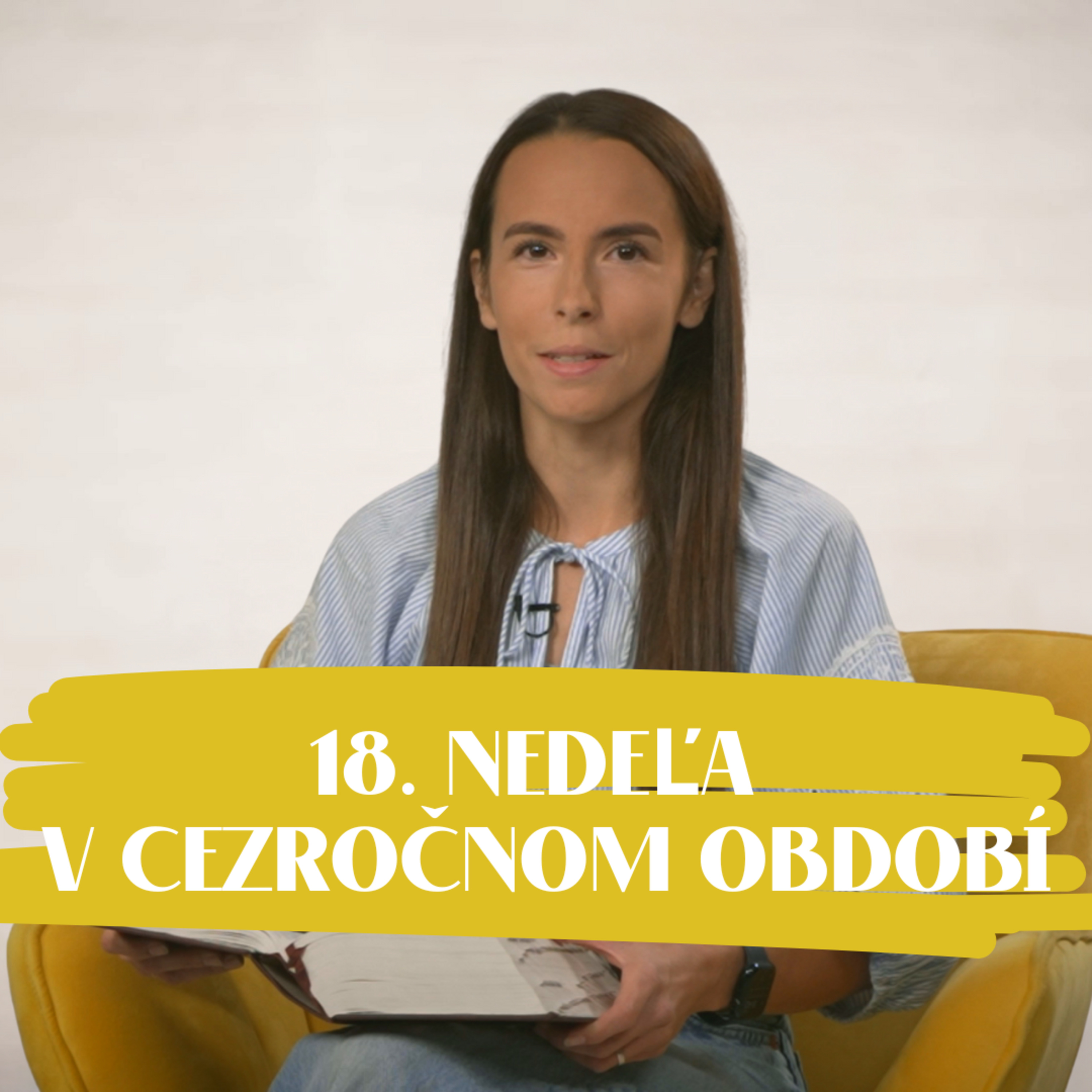 NEDEĽA UŽ V SOBOTU | Klára Neslušanová | 18. nedeľa v Cezročnom období episode artwork