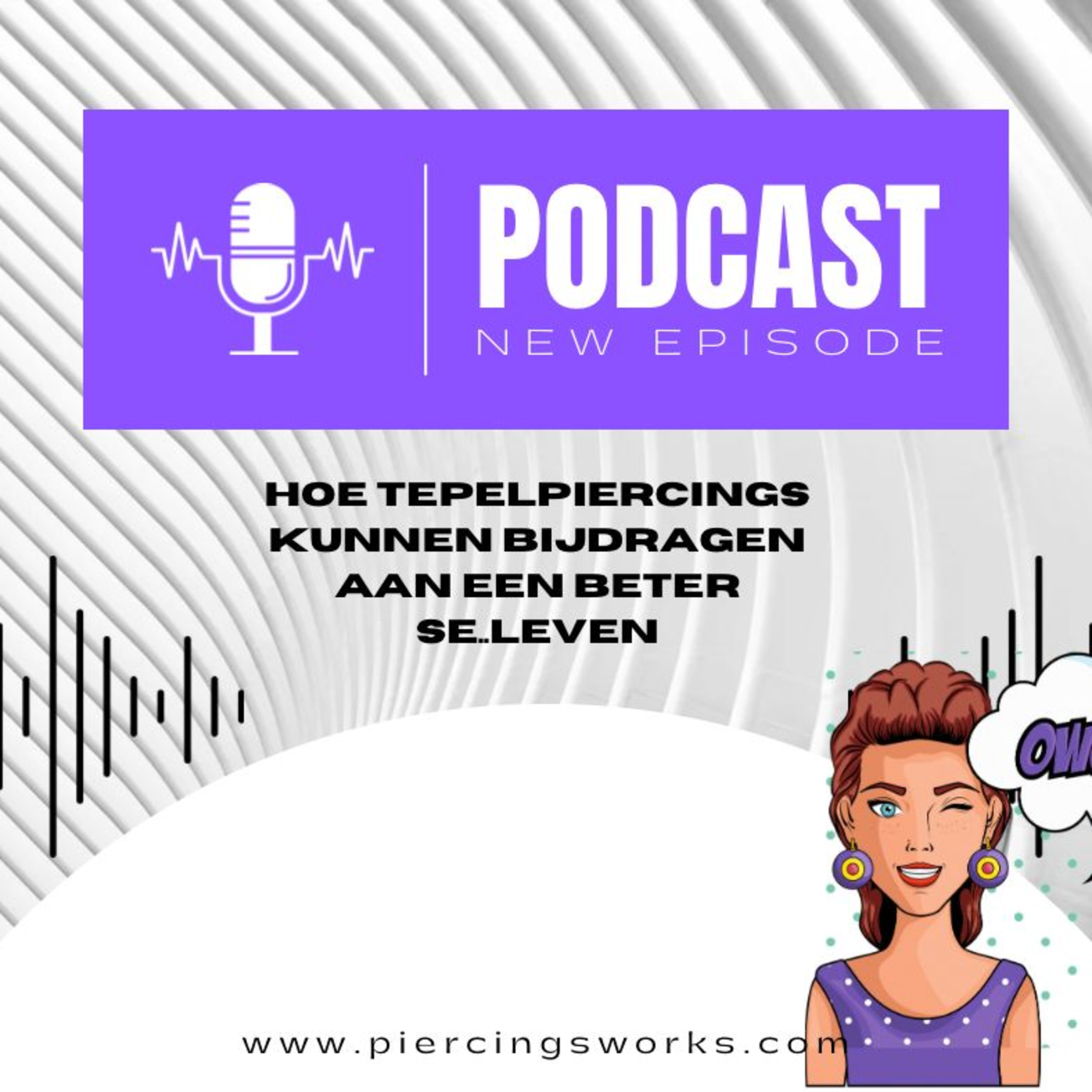Piercings Works Podcast - NL
