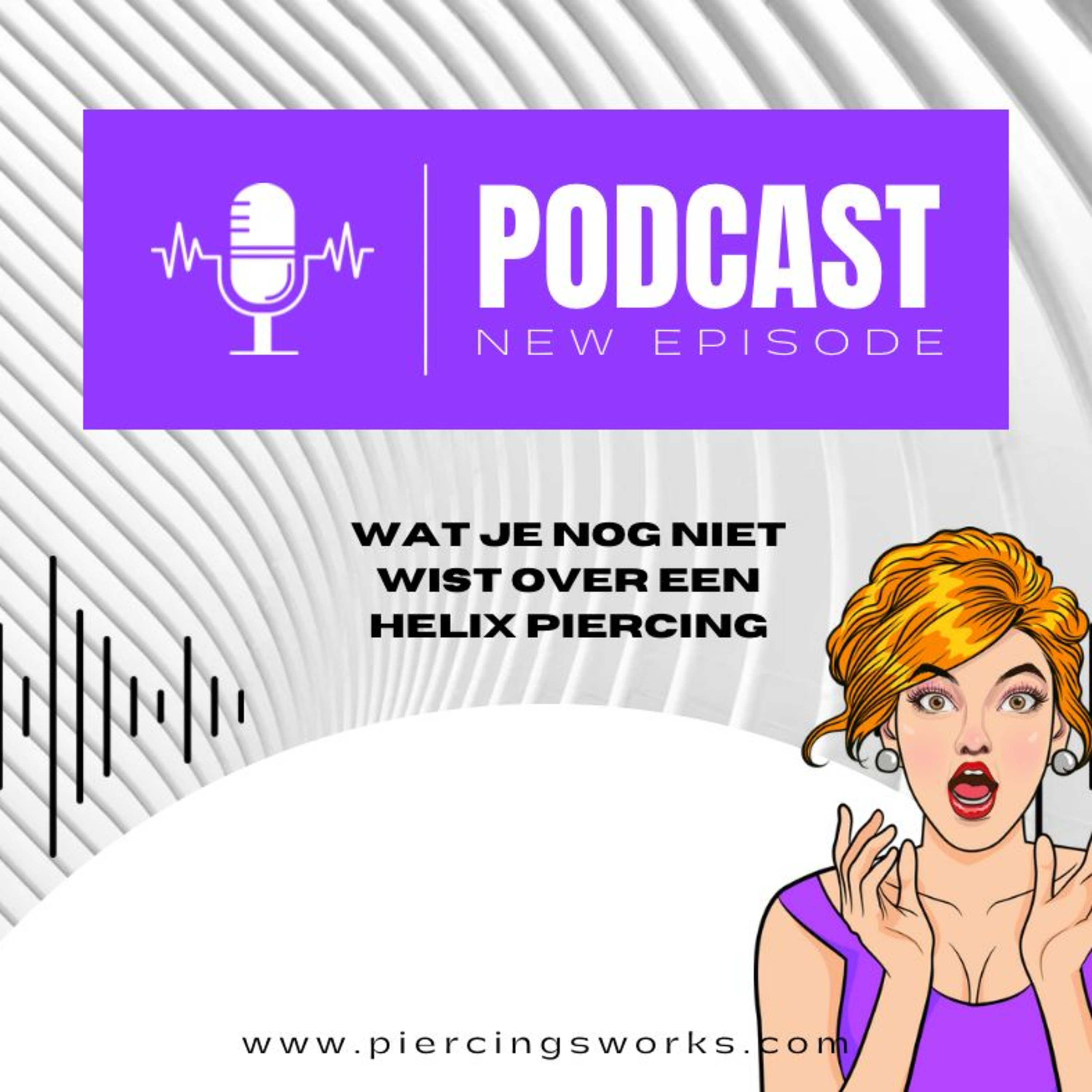 Piercings Works Podcast - NL