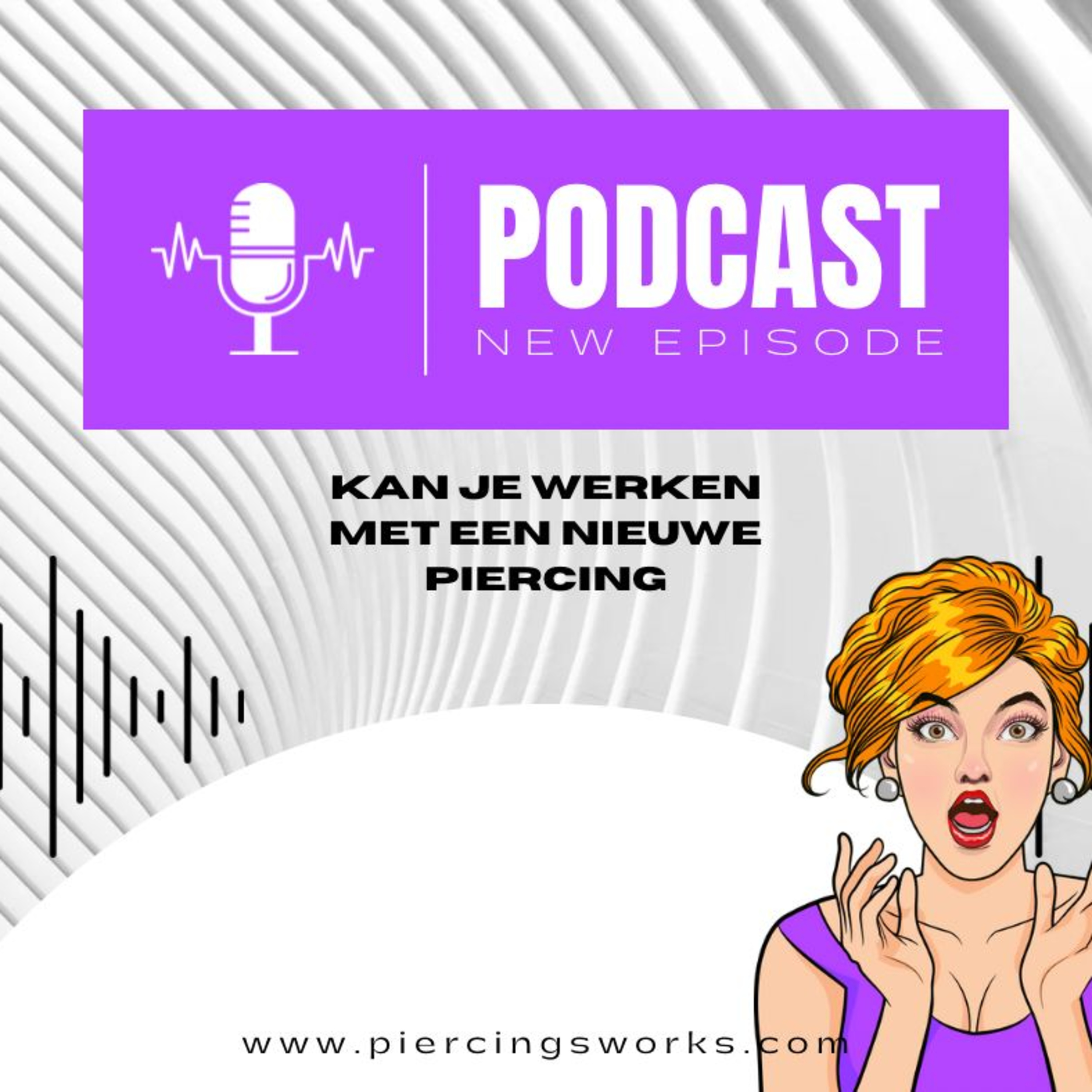 Piercings Works Podcast - NL