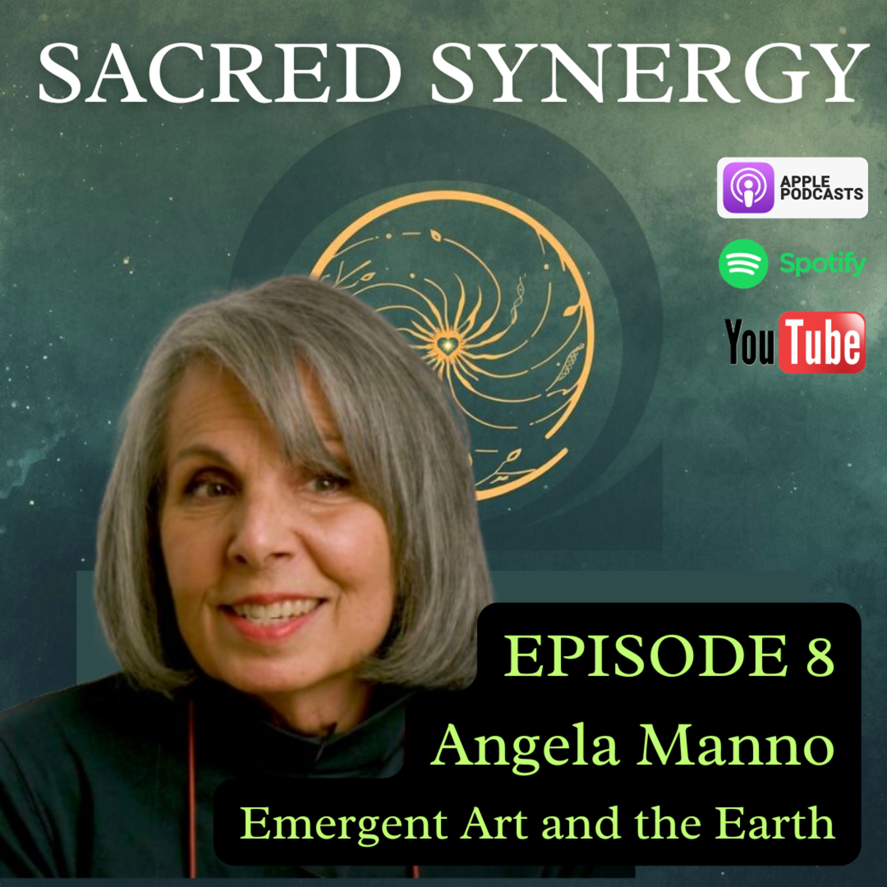 Angela Manno - Emergent Art and the Earth | Sacred Synergy #8 episode artwork
