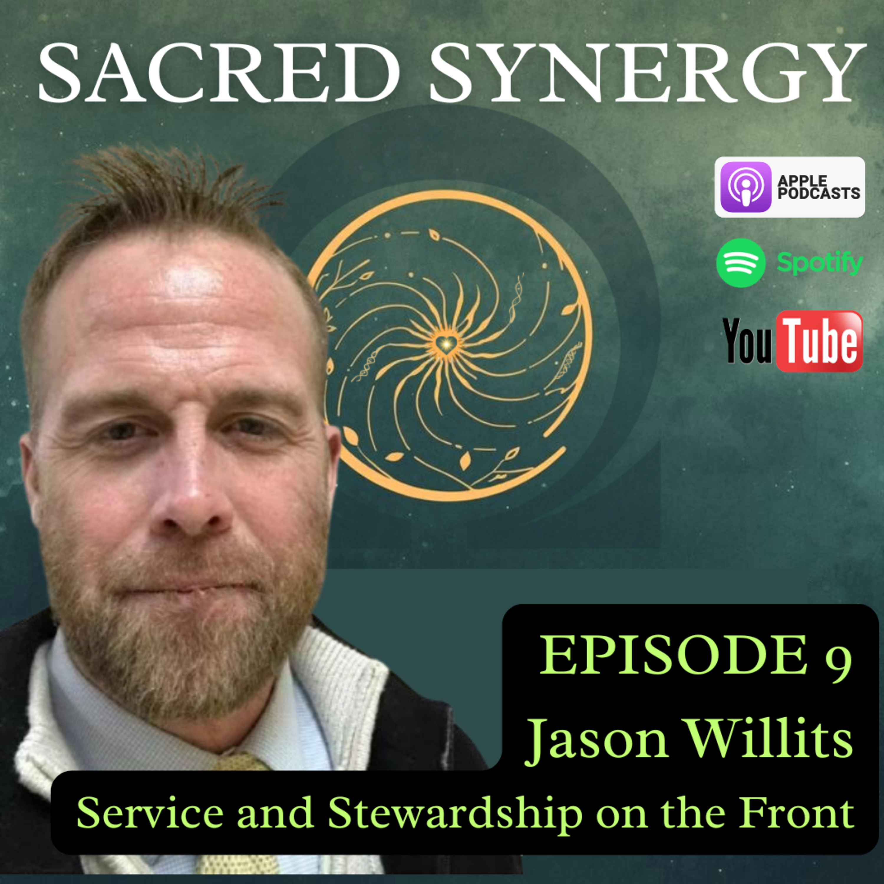 Jason Willits - Service and Stewardship on the Front | Sacred Synergy #9 episode artwork