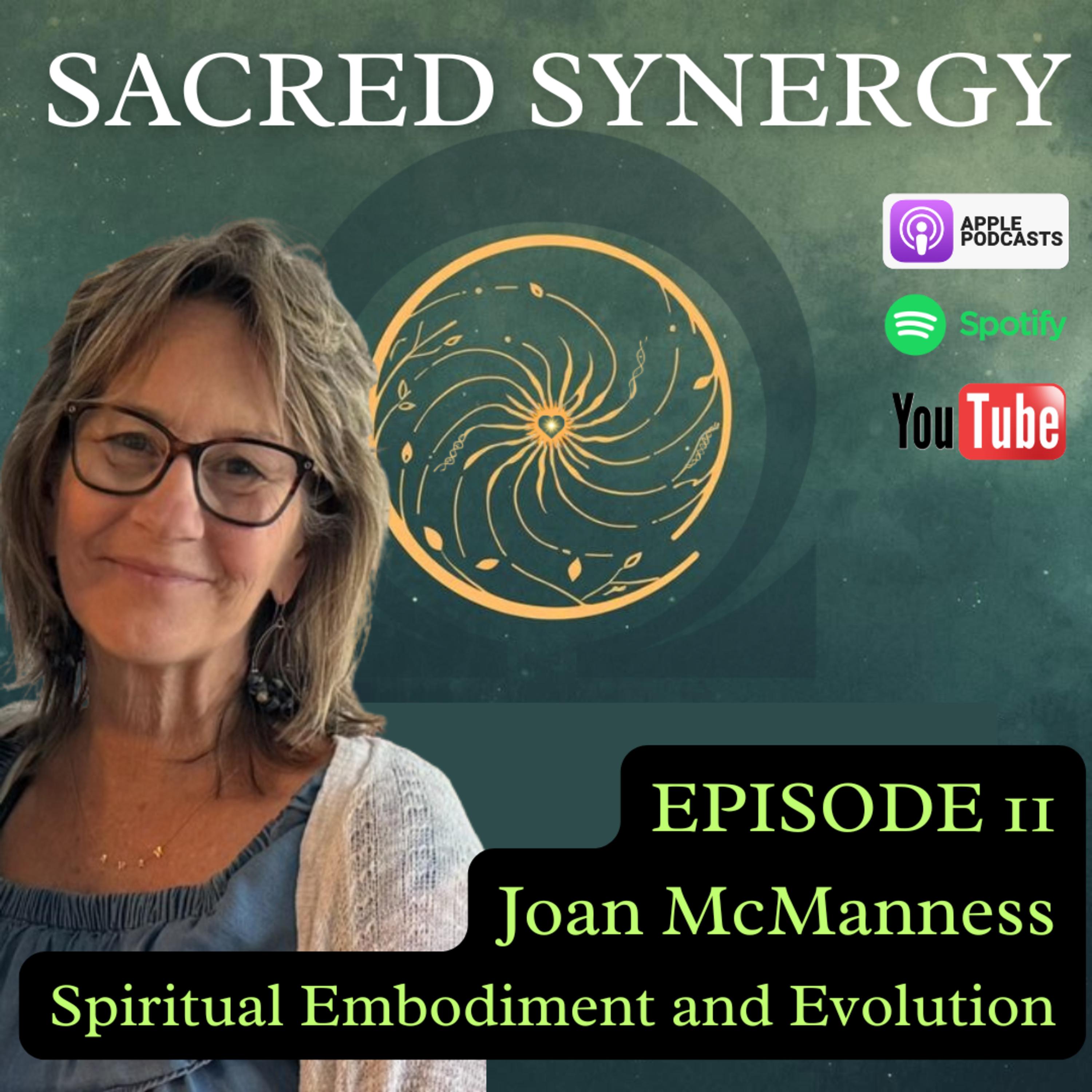 Joan McManness - Spiritual Embodiment and Evolution | Sacred Synergy #11 episode artwork