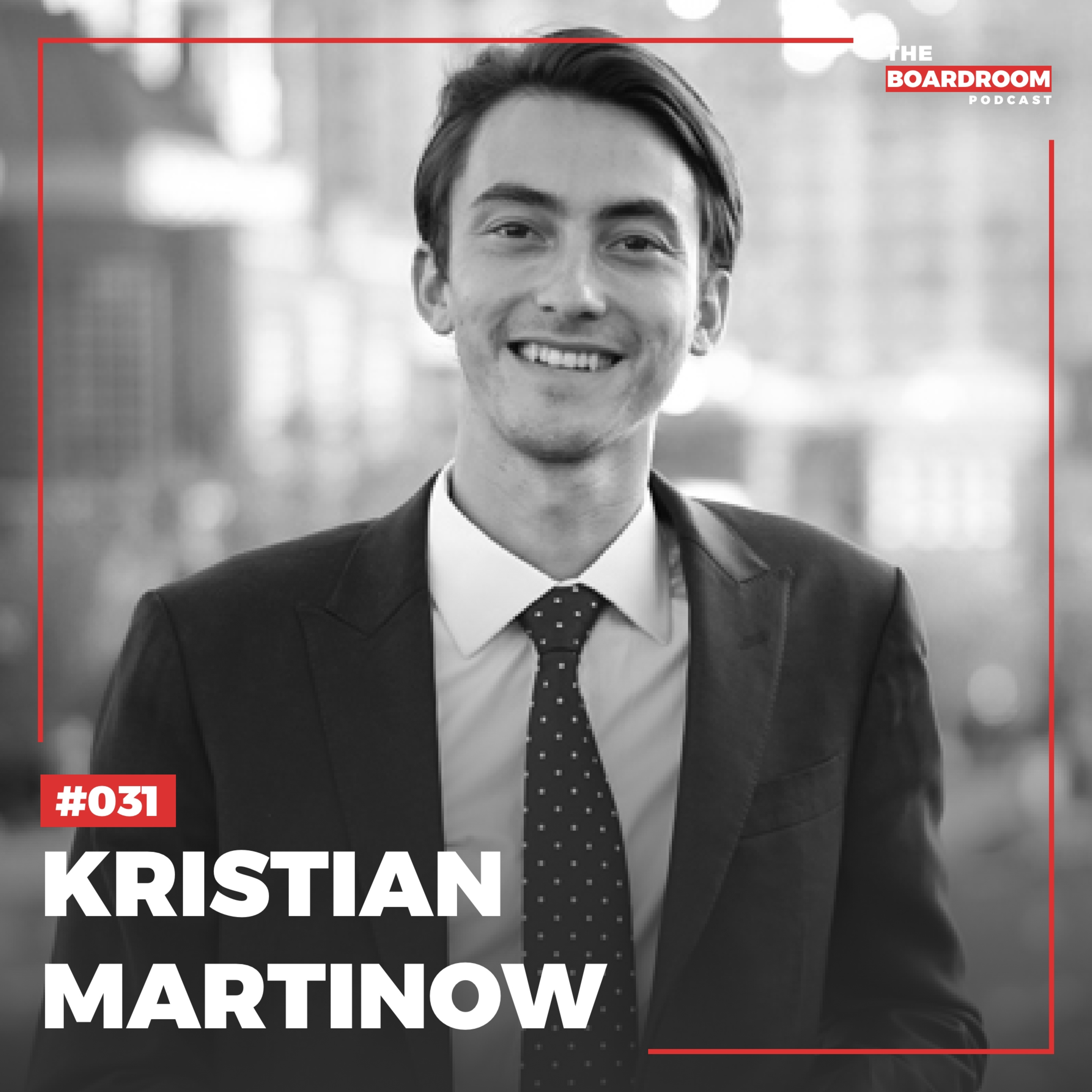 31: Kristian Martinow | Time is a priceless resource