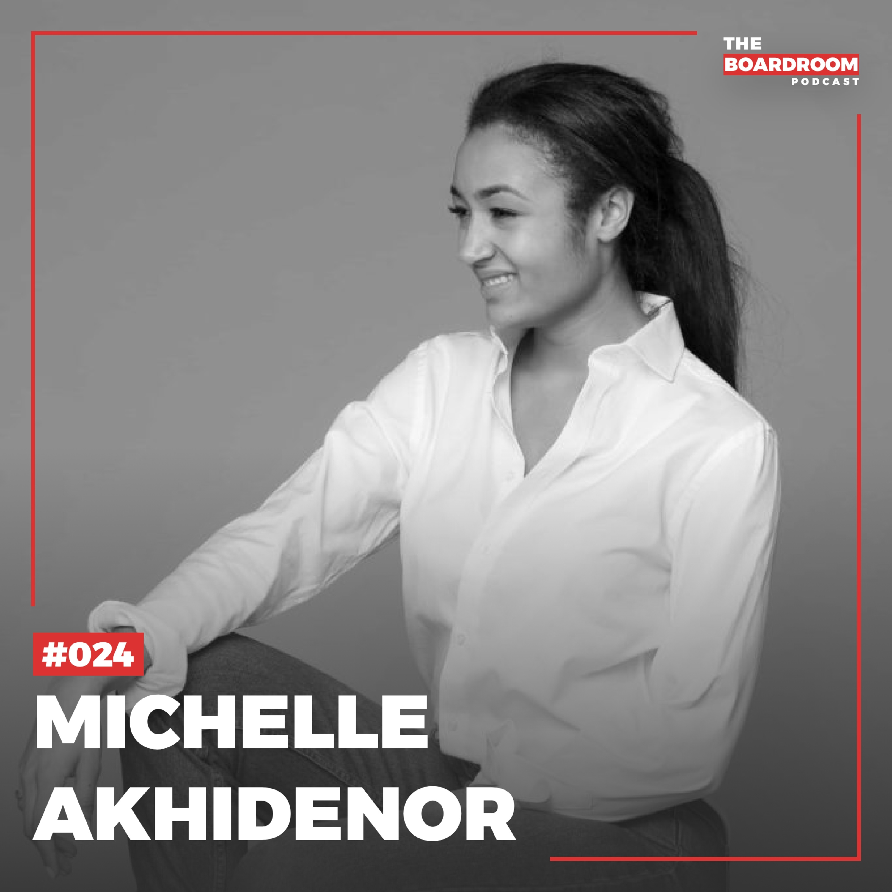 24: Michelle Akhidenor | Don't stop following your passion episode artwork