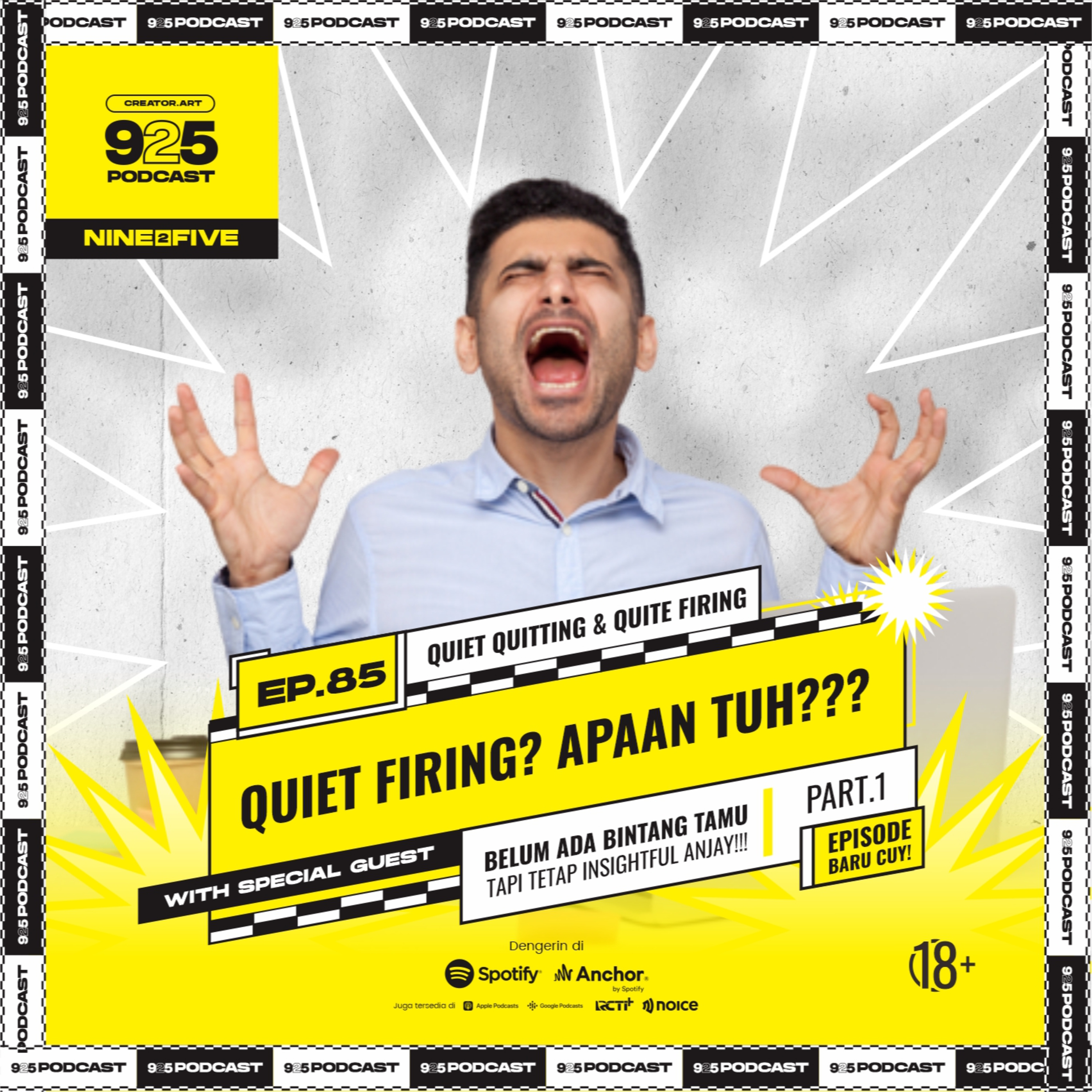 Ep.85 QUITE FIRING? APAAN TUH???