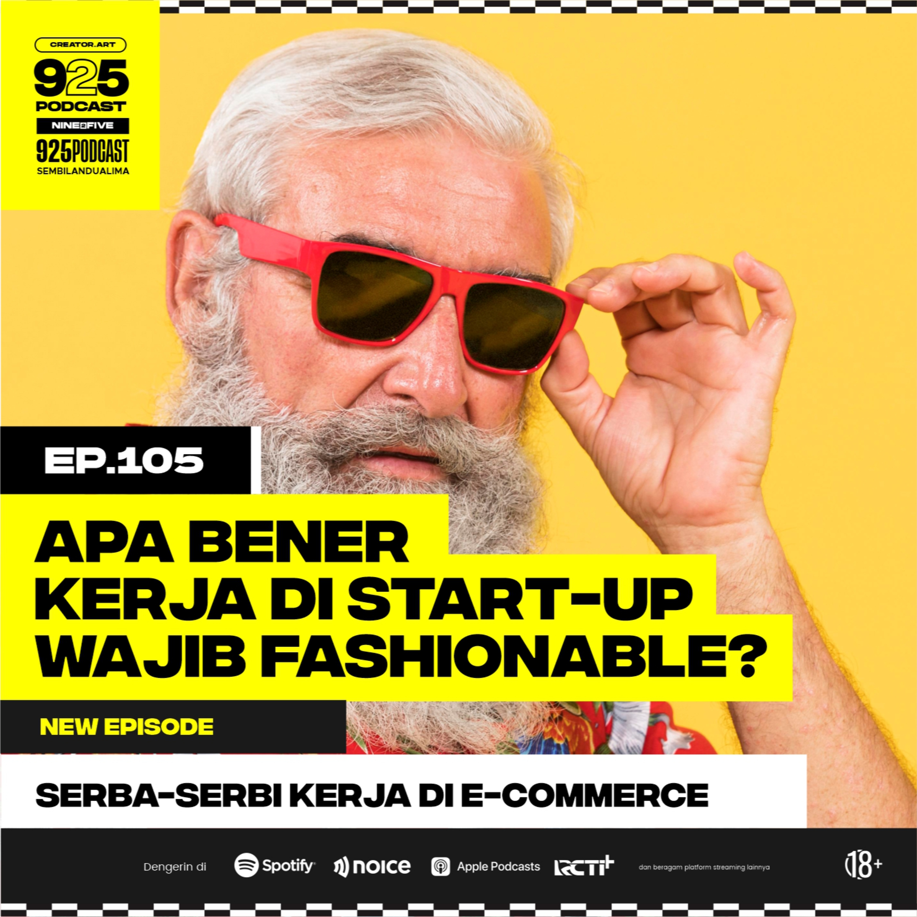 Ep.105 APA BENER KERJA DI START-UP WAJIB FASHIONABLE?