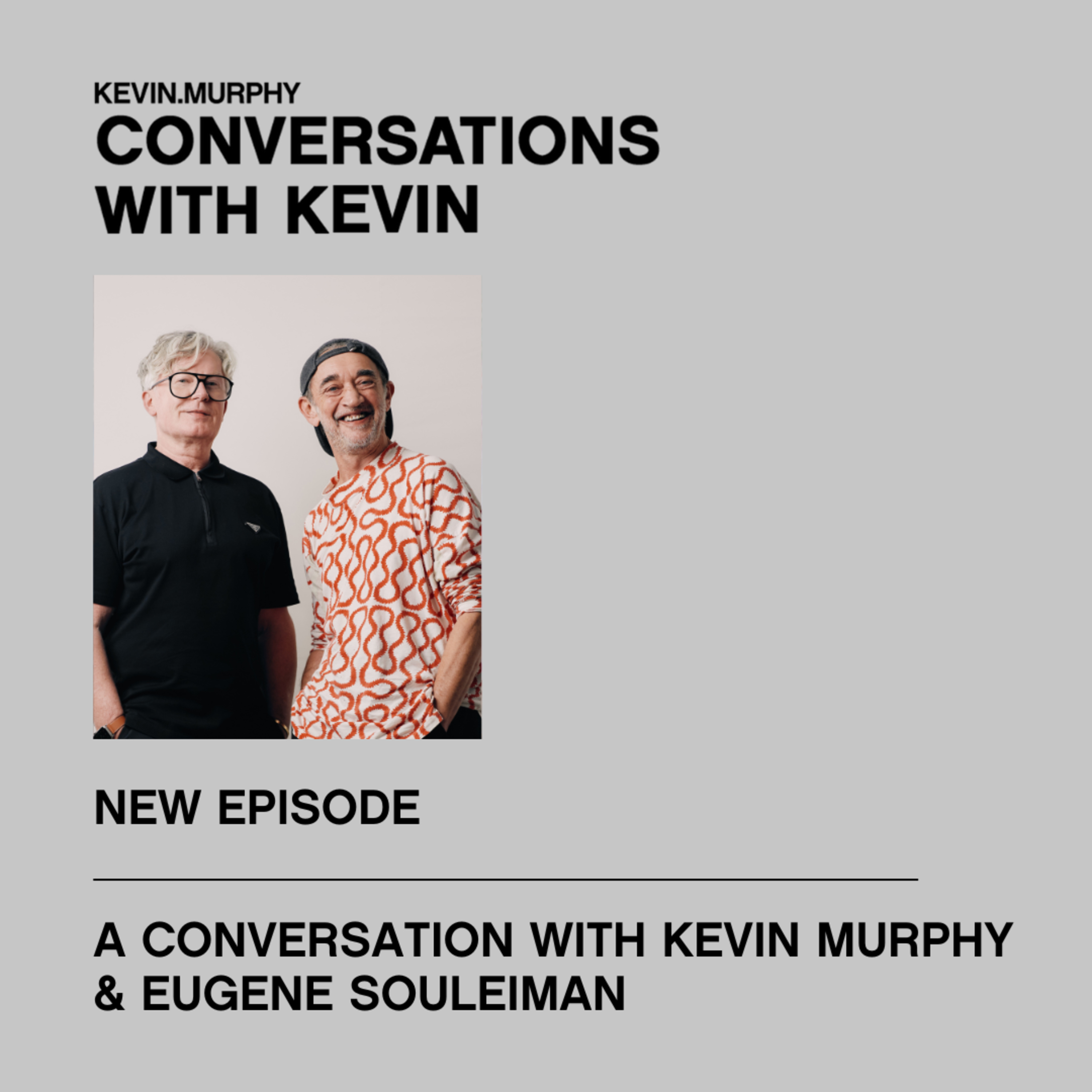 Conversations with Kevin