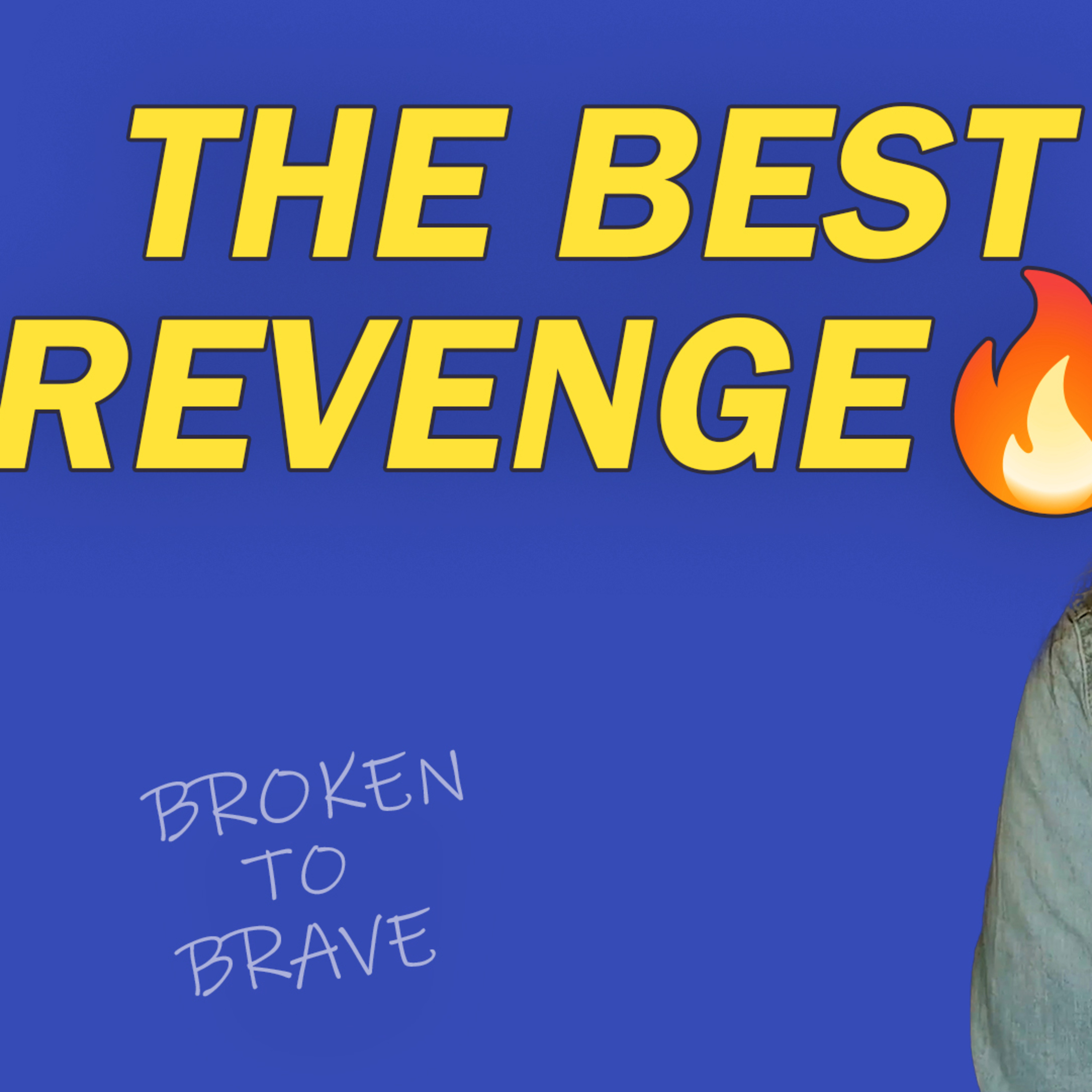 Breakup Pain to Power: The Only Real Revenge on Your Ex That Works episode artwork