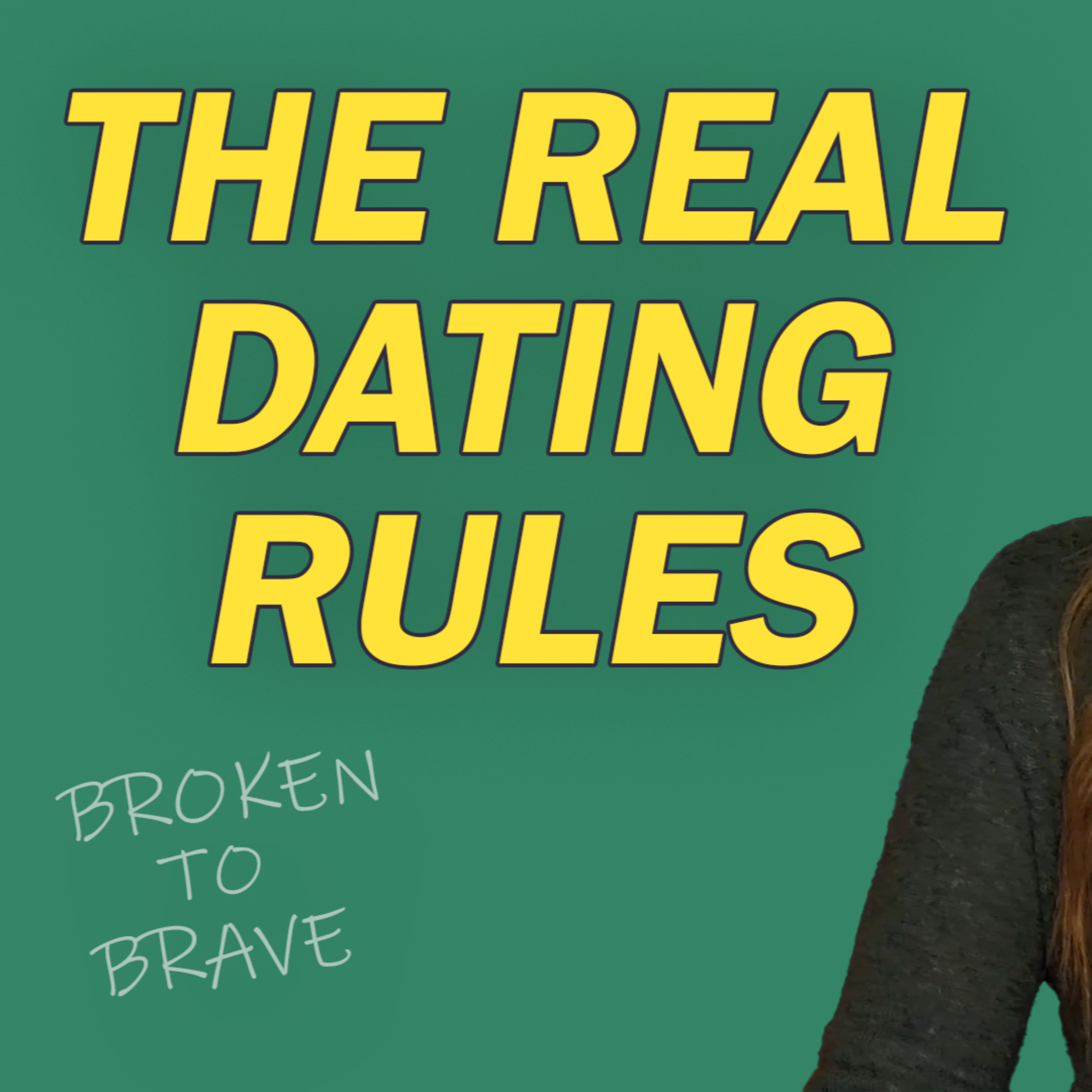 The Only Dating Rules You Should Never Break episode artwork