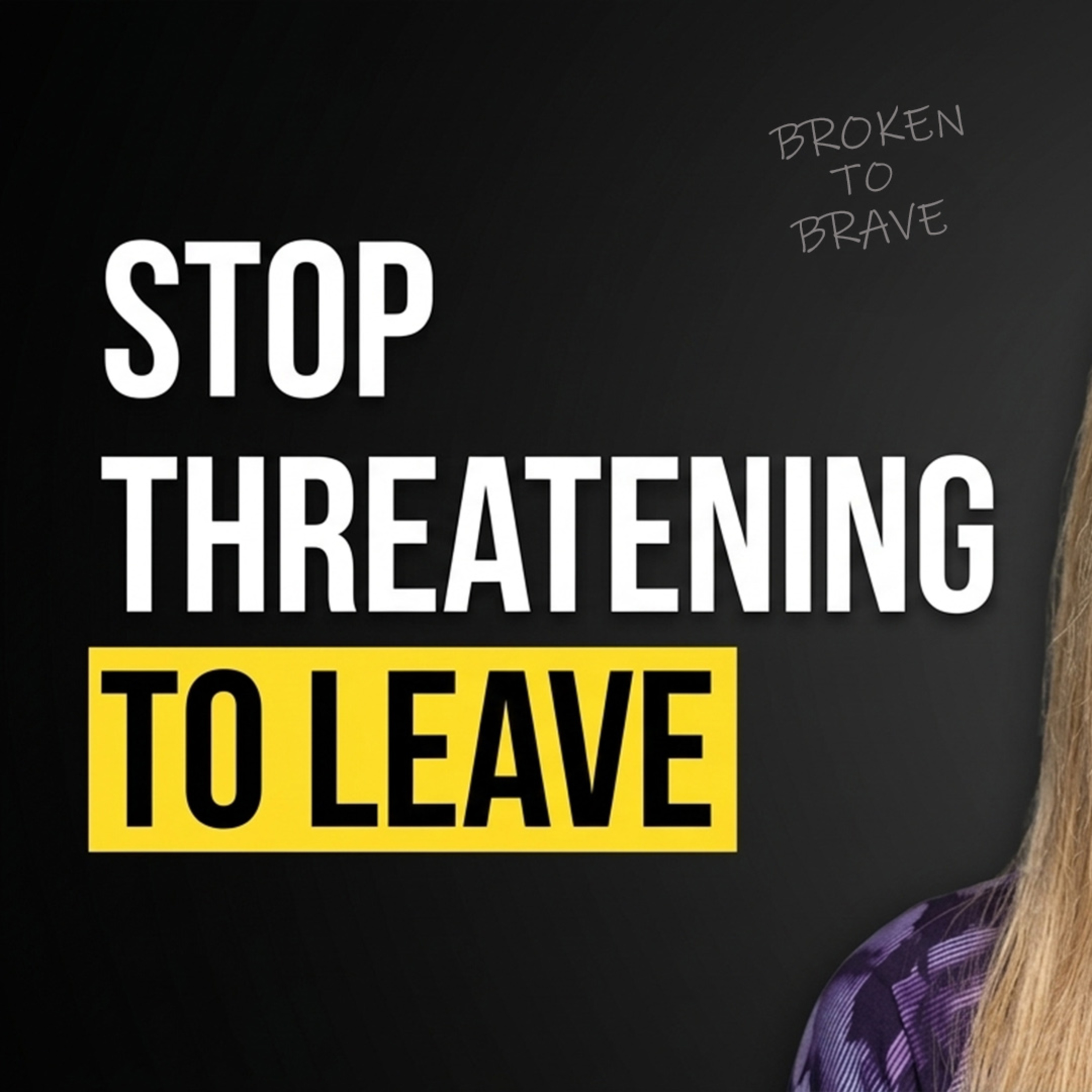 Before You Say "I'm Leaving" Watch This episode artwork