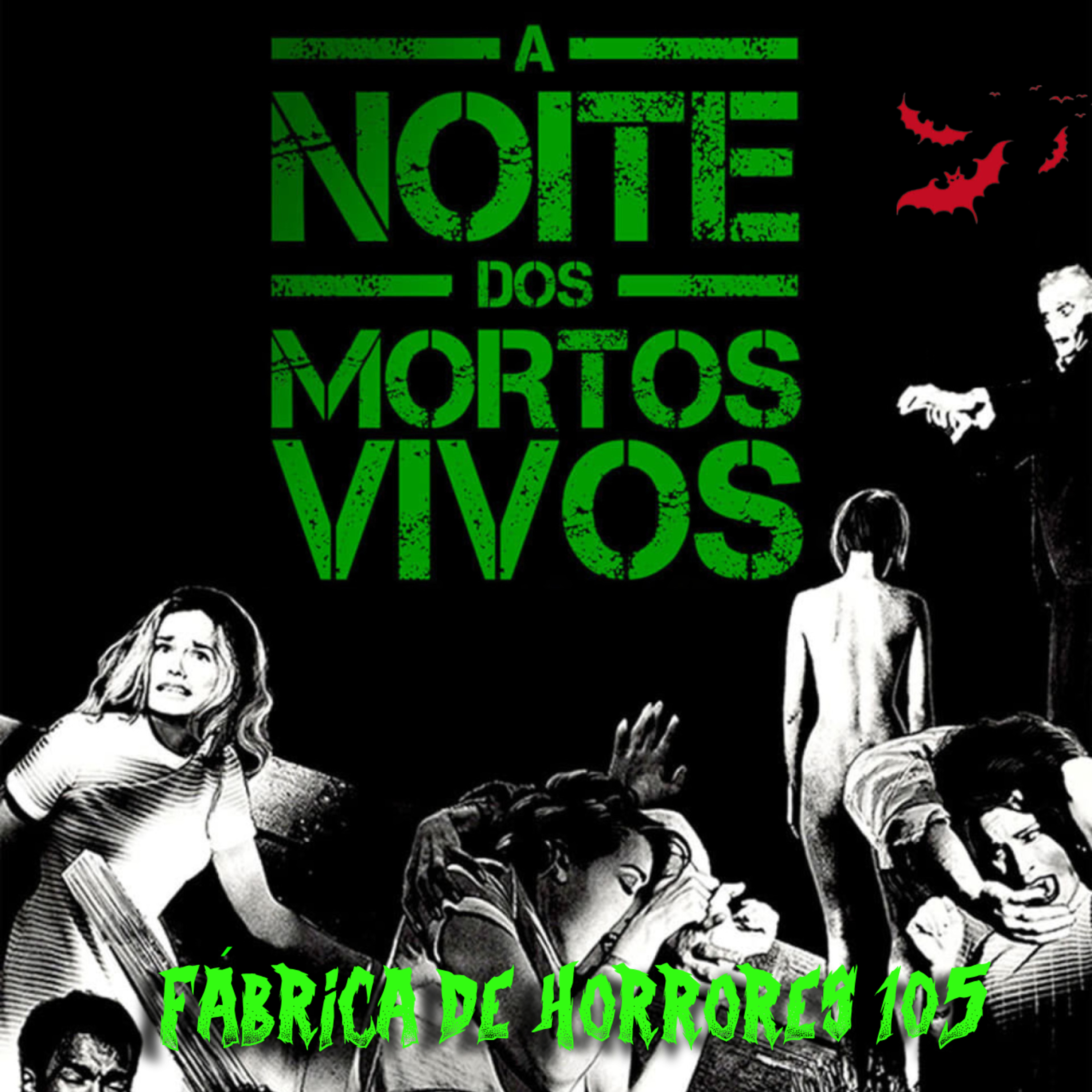 FDH 105 - A NOITE DOS MORTOS-VIVOS (1968)